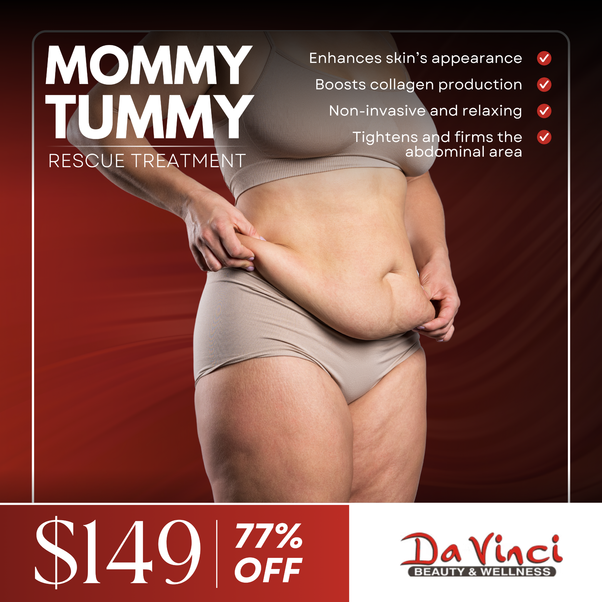 DaVinci Beauty & Wellness Center in New Jersey Facebook ad: Mommy Tummy Rescue Treatment ONLY $149