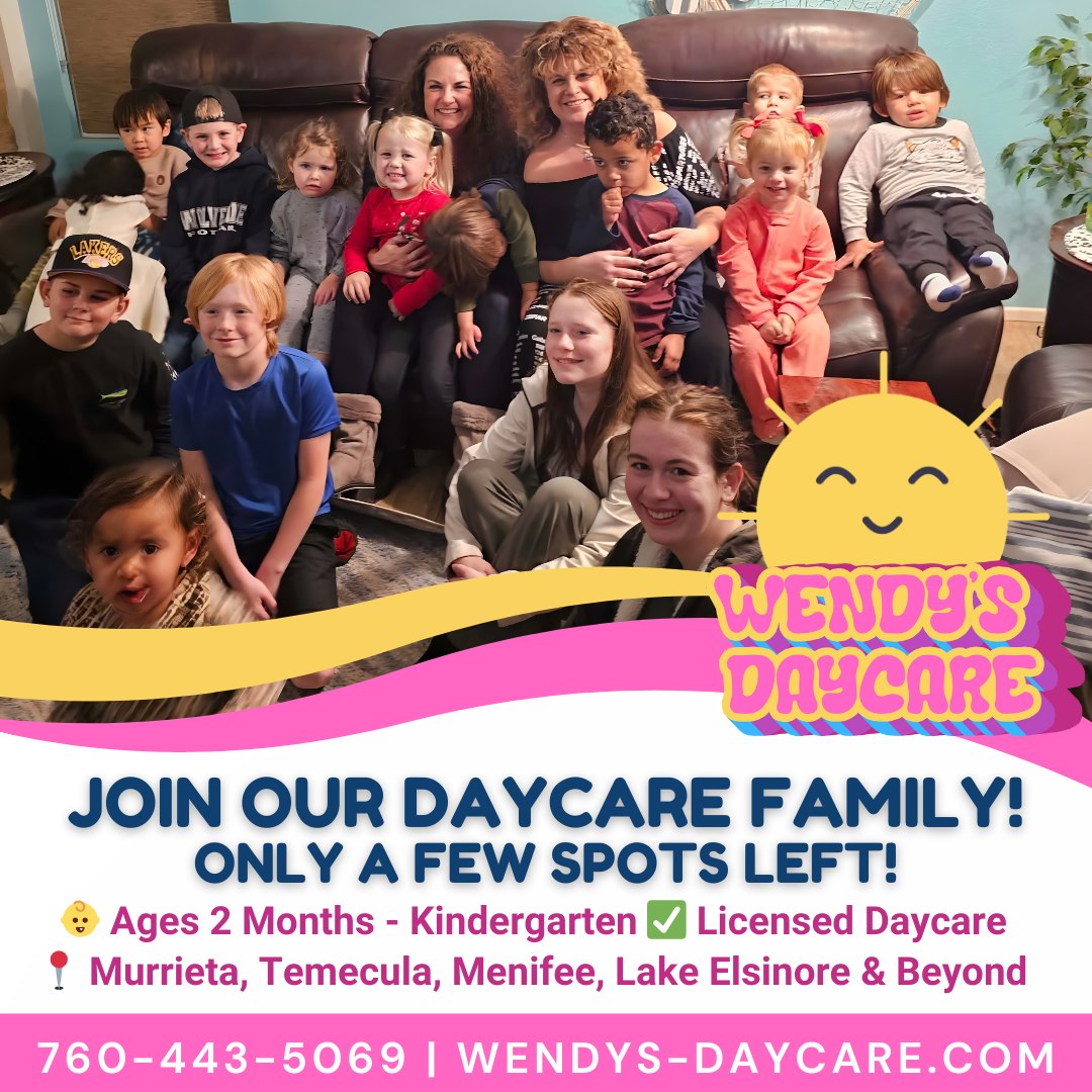 Wendy's Daycare - Murrieta & Temecula Facebook ad: Only a few sought-after spots at this top-rated…