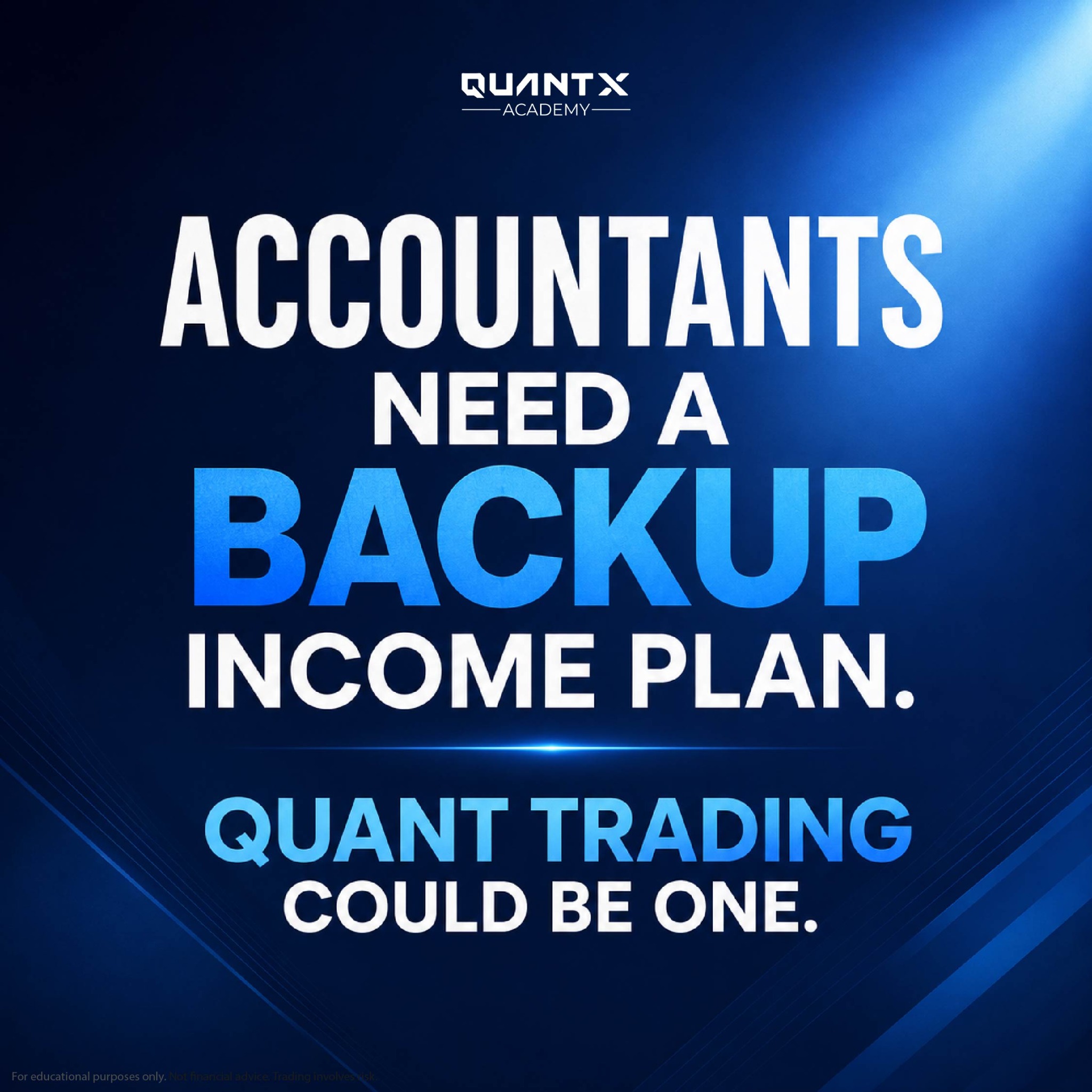 QuantX Academy Facebook ad: Create A System That Doesn't Need Your Time.