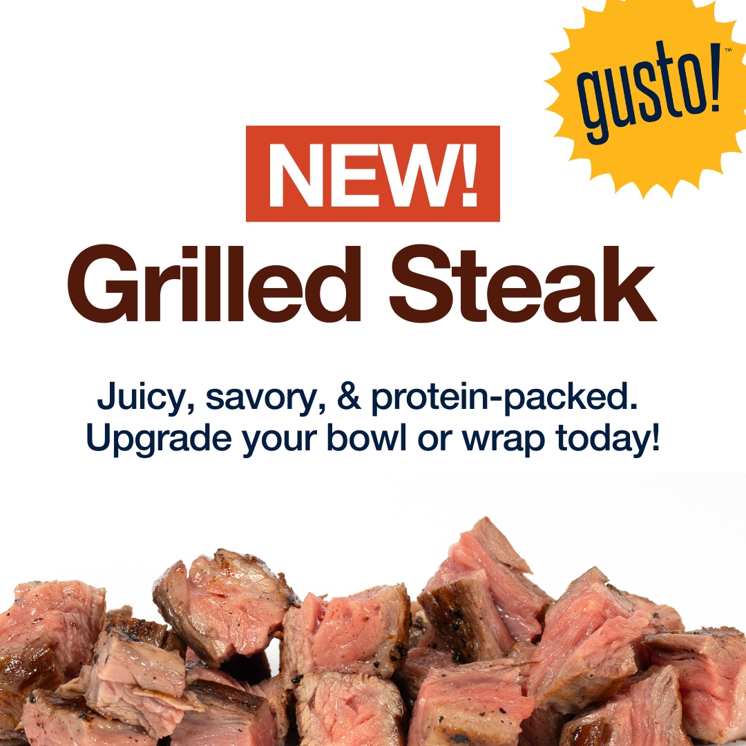 Gusto! Facebook ad: Now Serving: Steak Bowls & Wraps