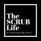 The Scrub Life