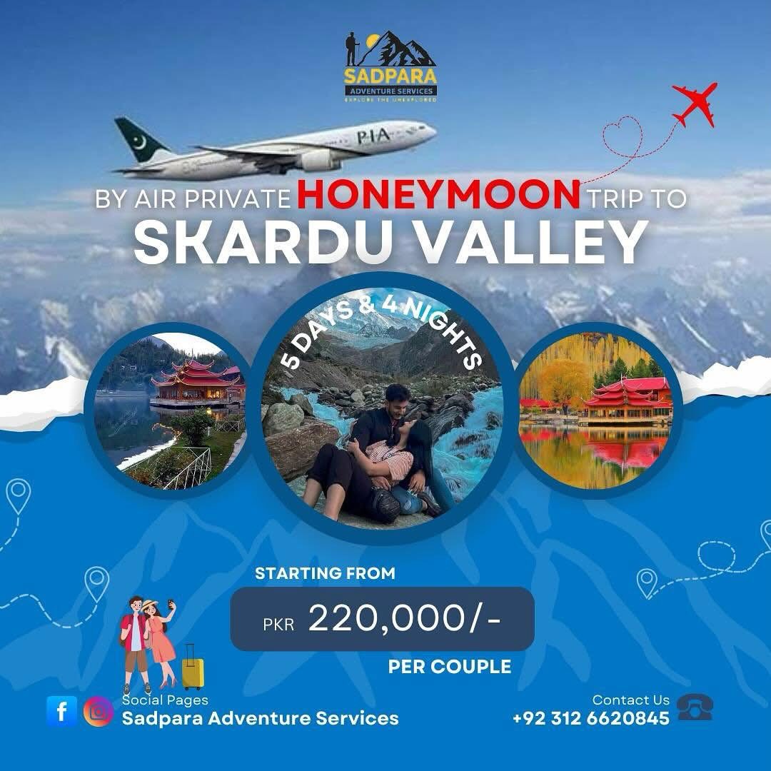 Sadpara Adventure Services Pvt Ltd Facebook ad: Explore Skardu By Air With Your Partner