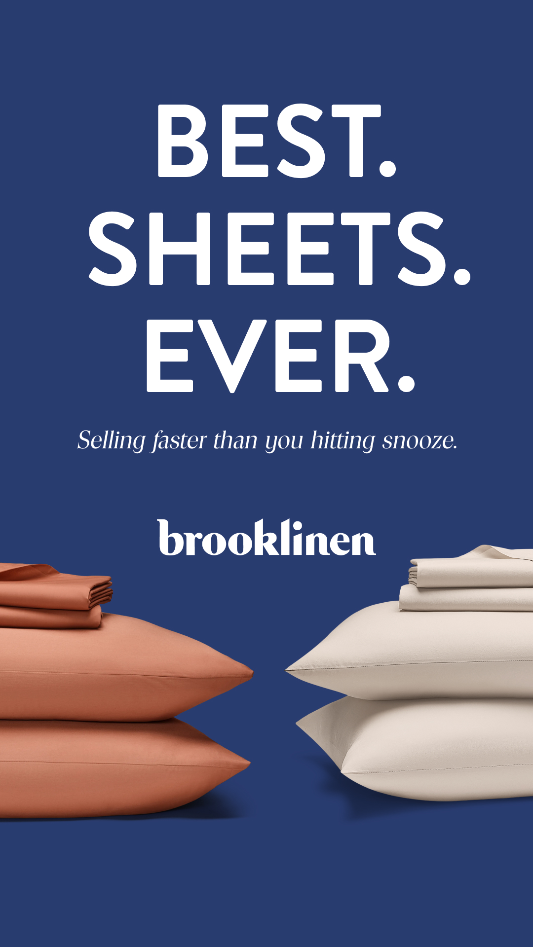 Brooklinen Facebook ad: BEST. SHEETS. EVER. Best in Bed.