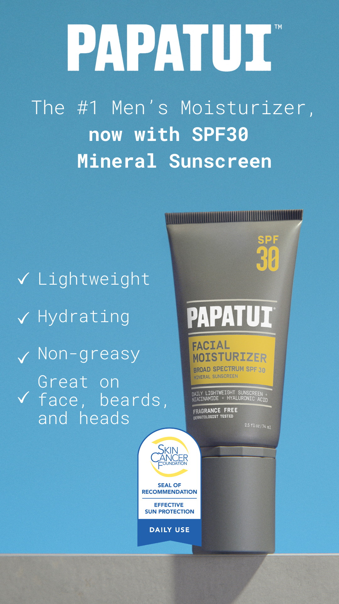 Papatui Facebook ad: The men’s facial moisturizer, now with SPF 30…