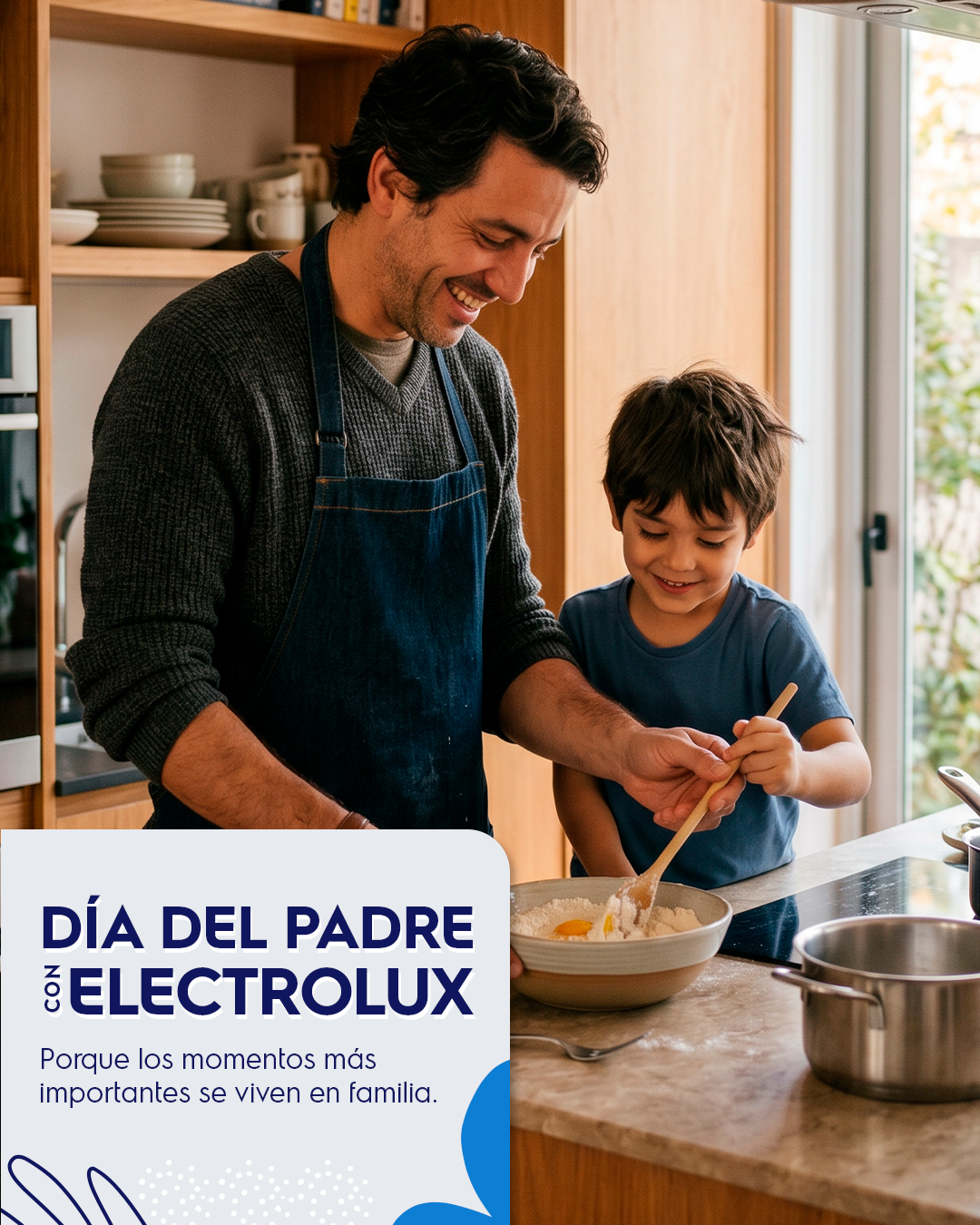 Electrolux Facebook ad: Este Día del Padre, regalá más tiempo juntos.