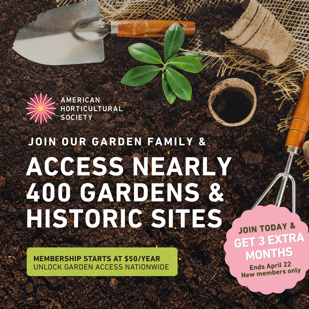 The American Horticultural Society Facebook ad: Access Nearly 400 Gardens