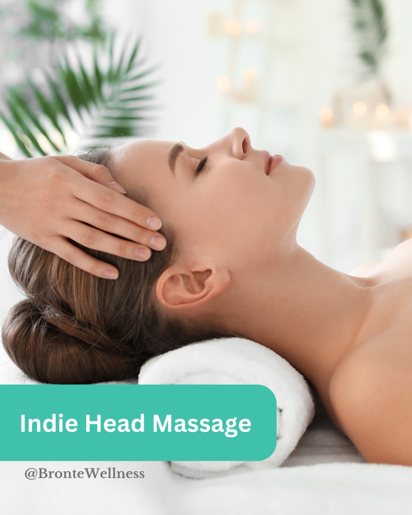 Bronte Wellness Boutique Facebook ad: Relax, Recharge, and Rebalance with Indian Head Massage