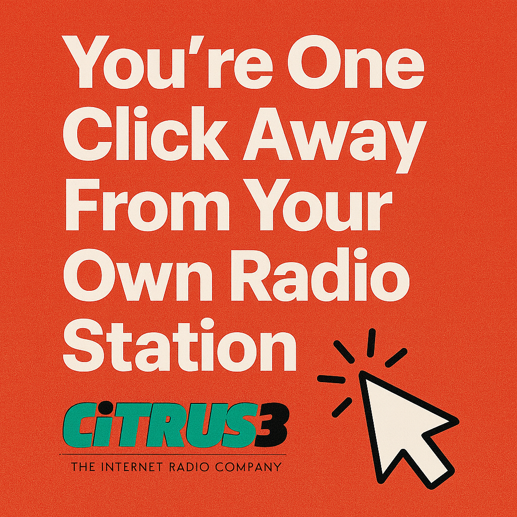 Citrus3.com The Internet Radio Company Facebook ad: Start Your Radio Station Today
