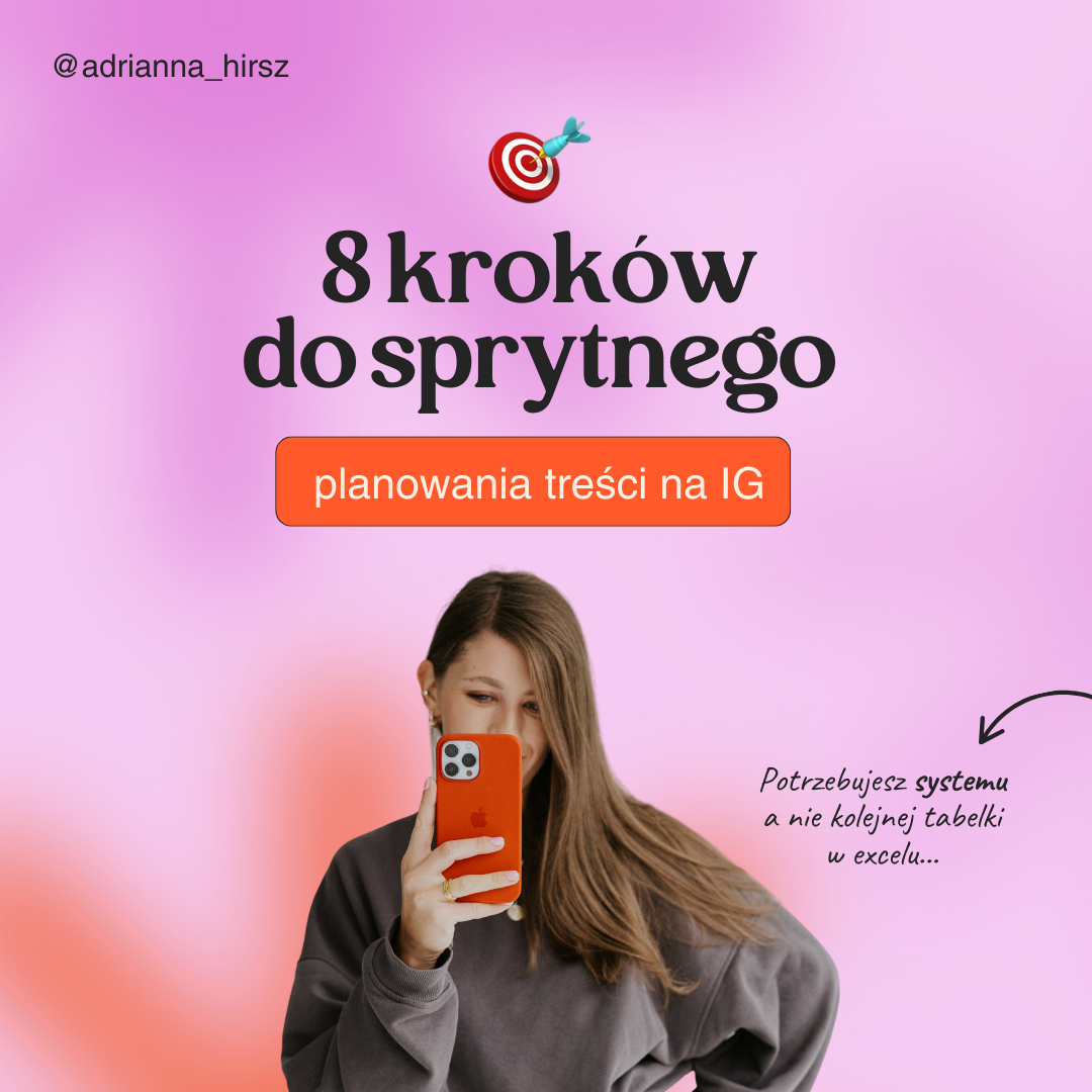 Adrianna Hirsz - Instagram, Reels, automatyzacje DM Facebook ad: Myślisz, że tworzenie treści musi być męczące?