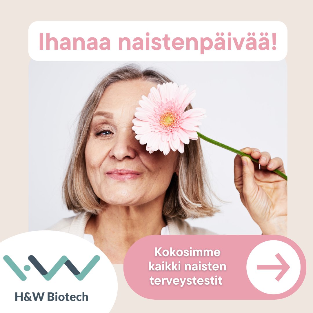 H&W Biotech Oy Facebook ad: Ihanaa naistenpäivää!