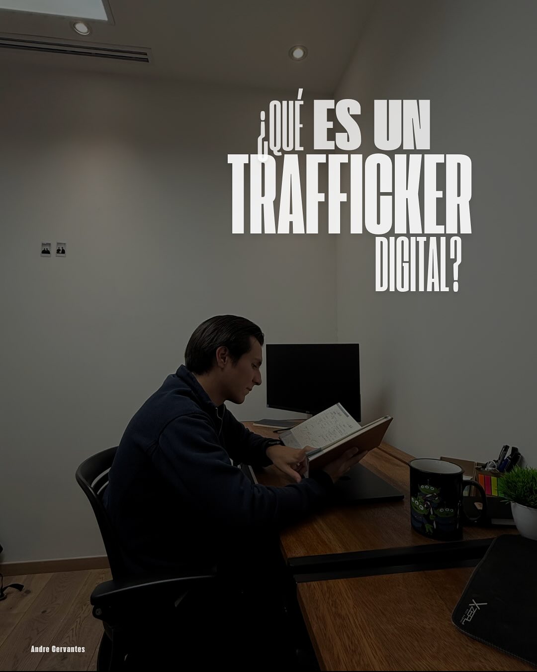 Andre Cervantes L Facebook ad: ¿QUÉ ES UN TRAFFICKER DIGITAL?