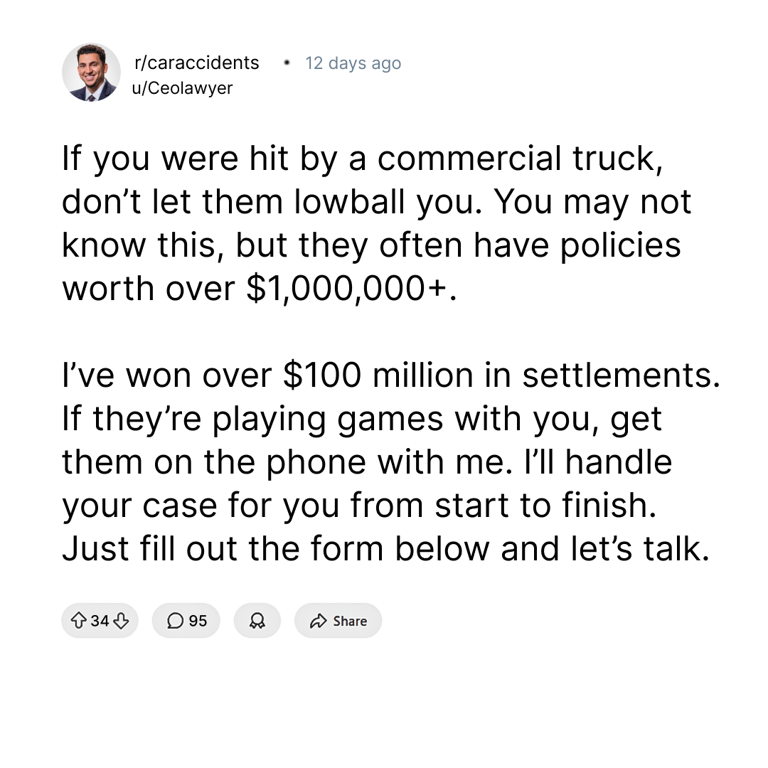 The CEO Lawyer Personal Injury Law Firm Facebook ad: Truck Accident? These Cases Can Be Worth Millions-Check…