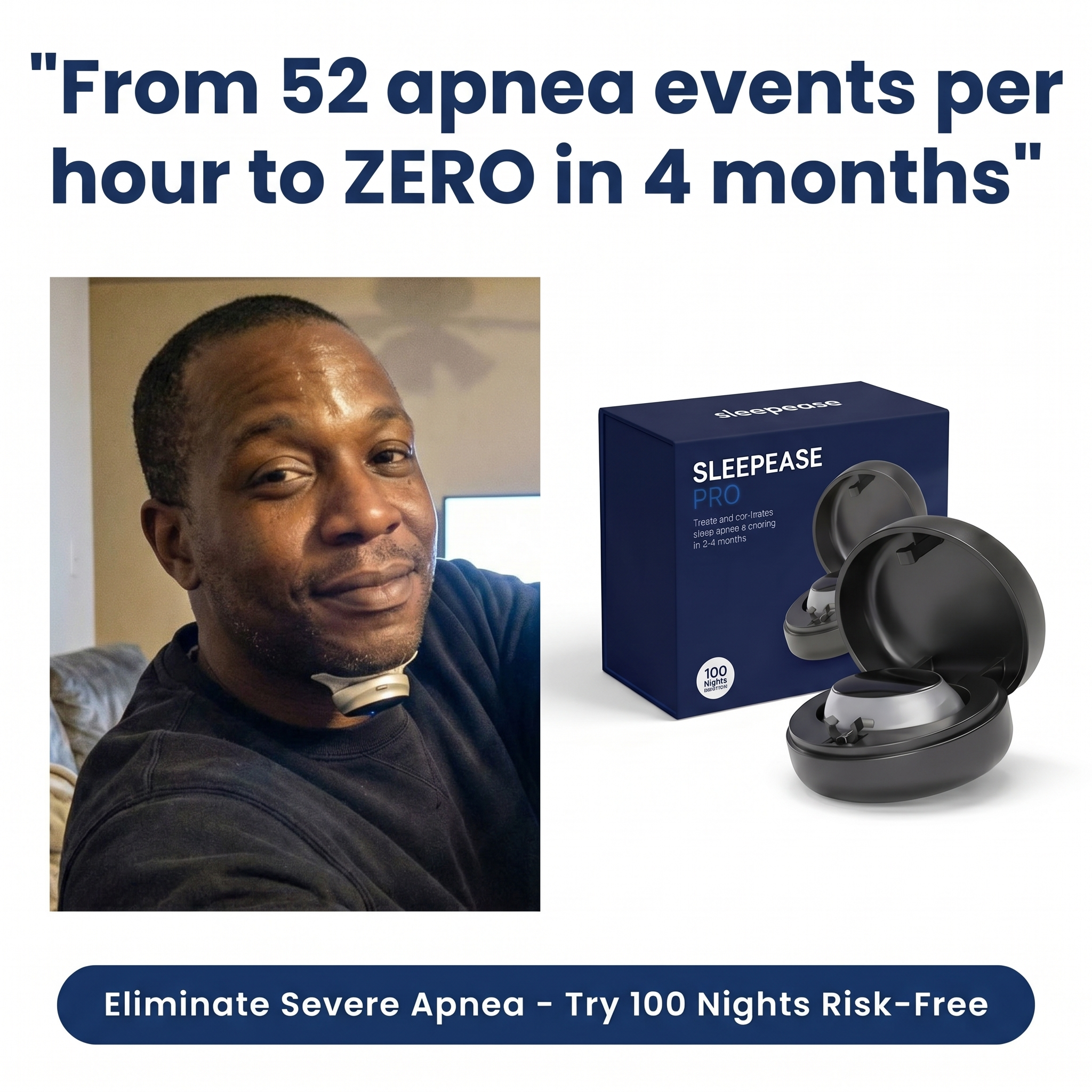SleepEase Facebook ad: From 72 apnea events to zero. Simple