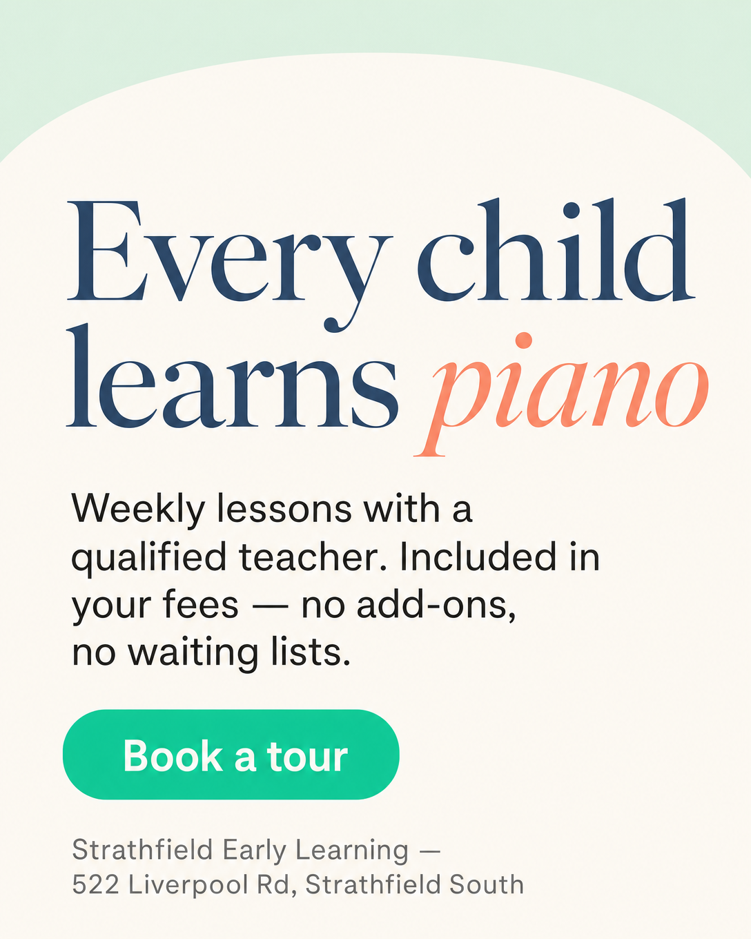 Strathfield Early Learning Facebook ad: Piano lessons. Every week. Included in your fees.