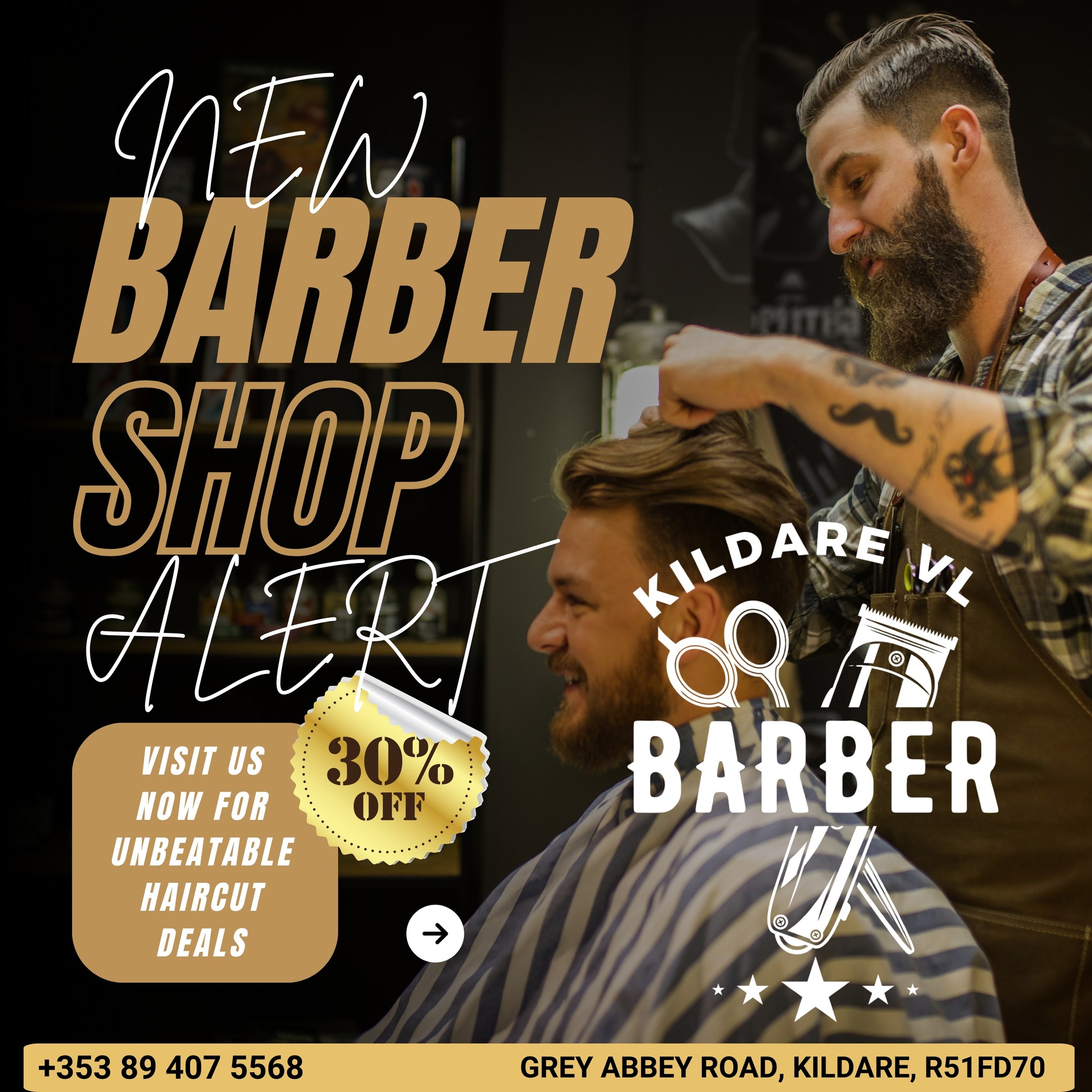 Kildare VL Barber Facebook ad: New shop. Same dedication to the perfect cut.