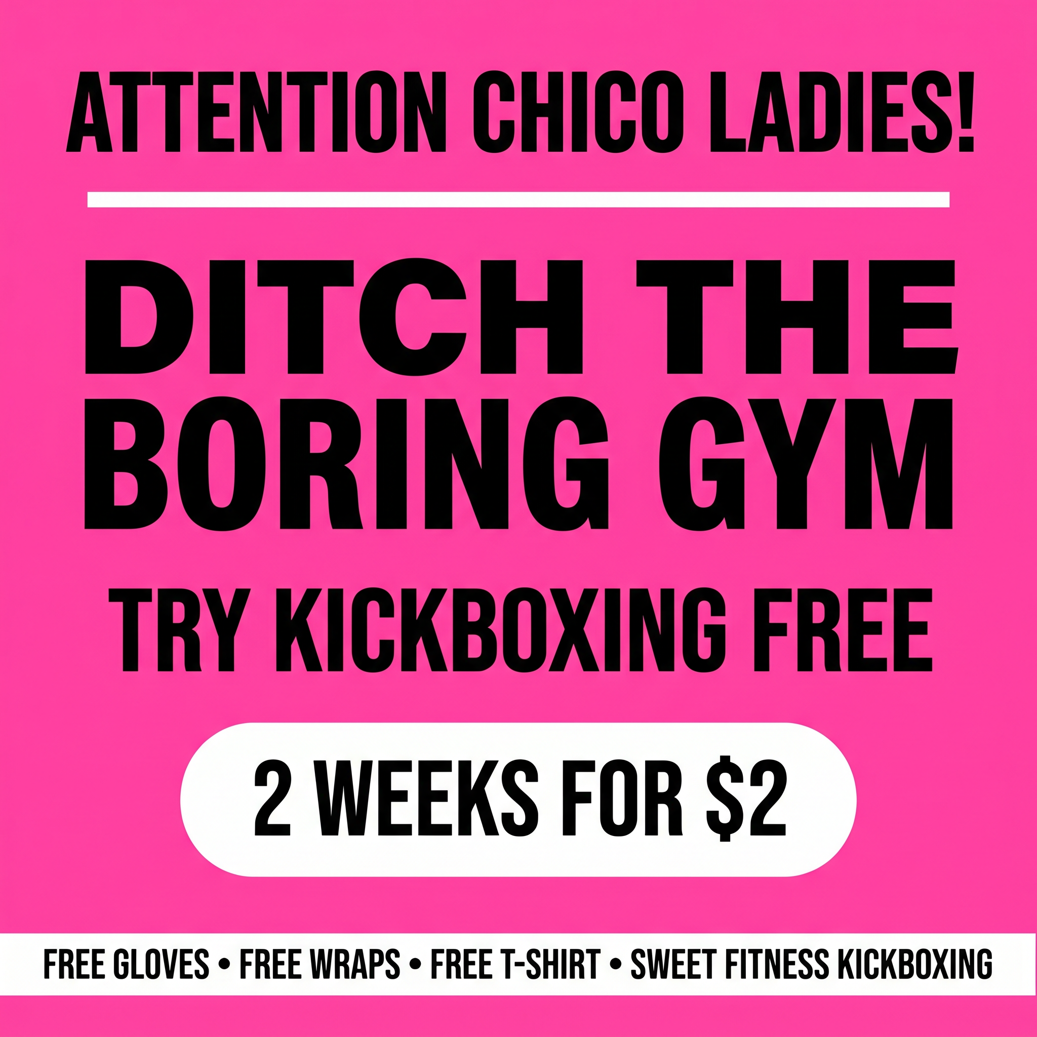 Sweet Fitness Kickboxing - Chico Facebook ad: Join Chico’s BEST Kickboxing Studio