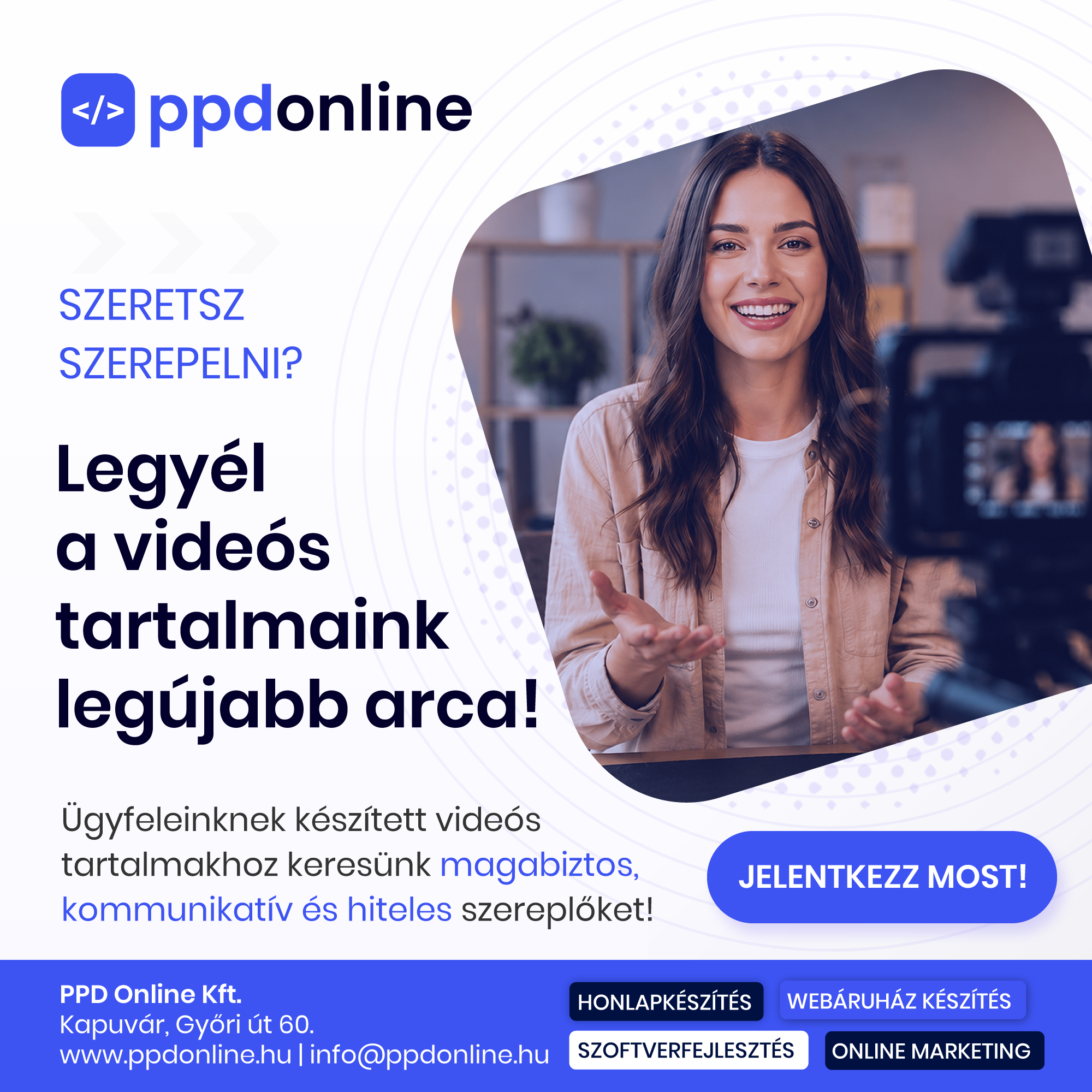 PPD Online Facebook ad: Szeretsz kamera előtt szerepelni?