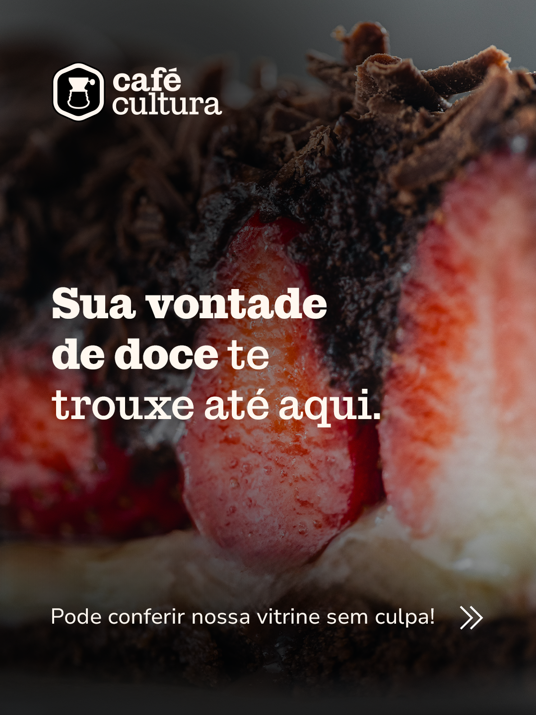 Café Cultura Facebook ad: Seu paladar tá pedindo um doce?