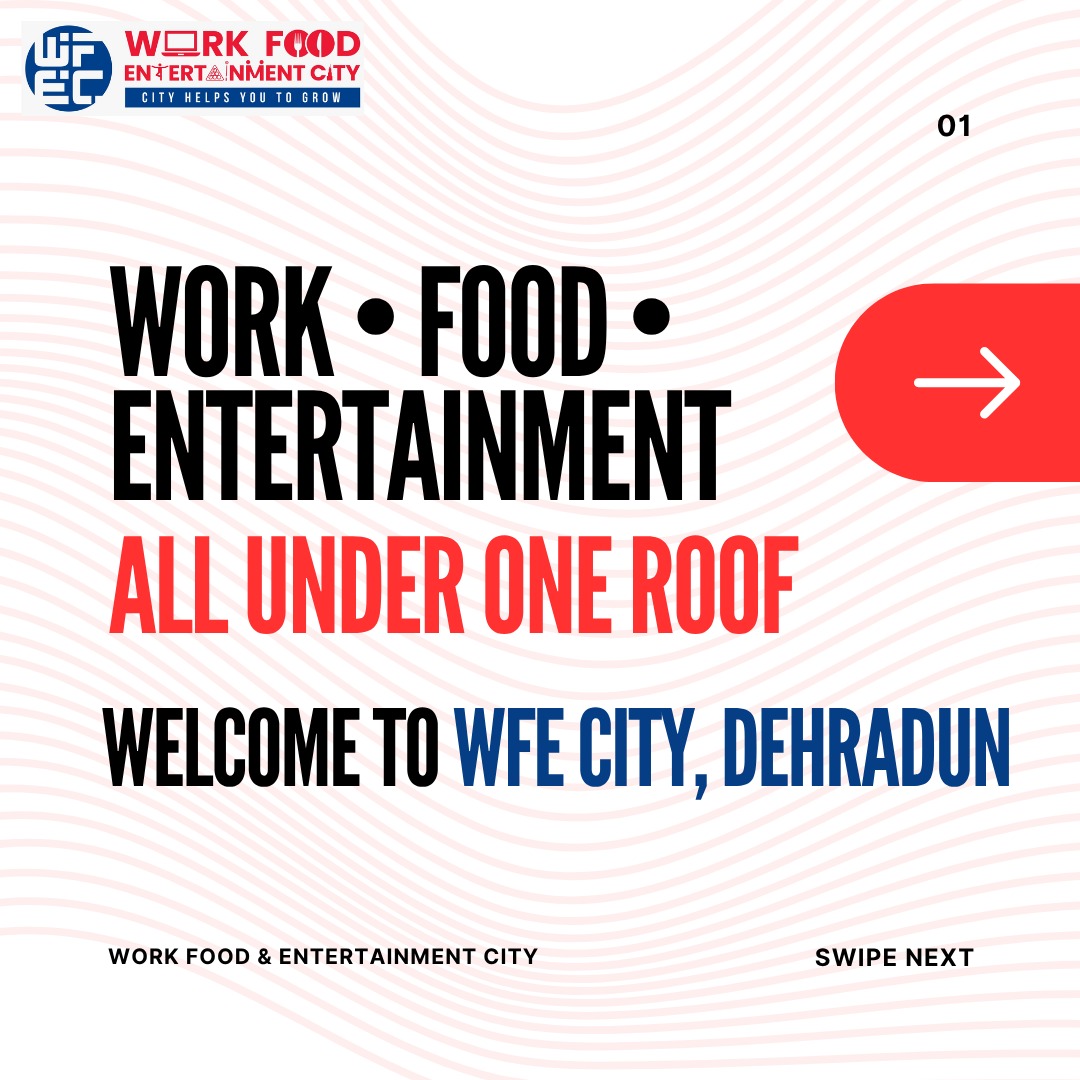 Work Food and Entertainment City Facebook ad: Premium Commercial Spaces Available at WFECity, Dehradun!