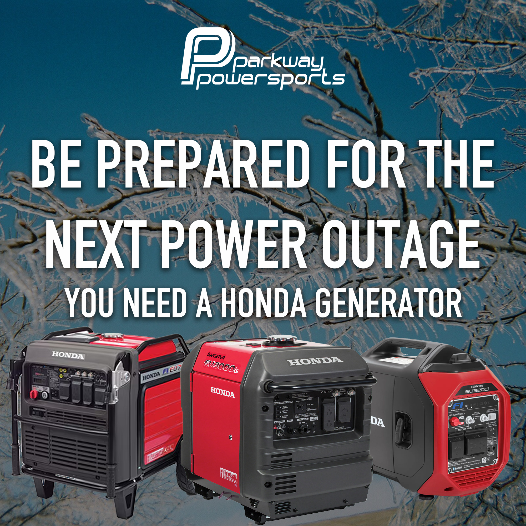 Parkway Powersports Facebook ad: Reliable Power Isn’t Optional. Get a Honda.