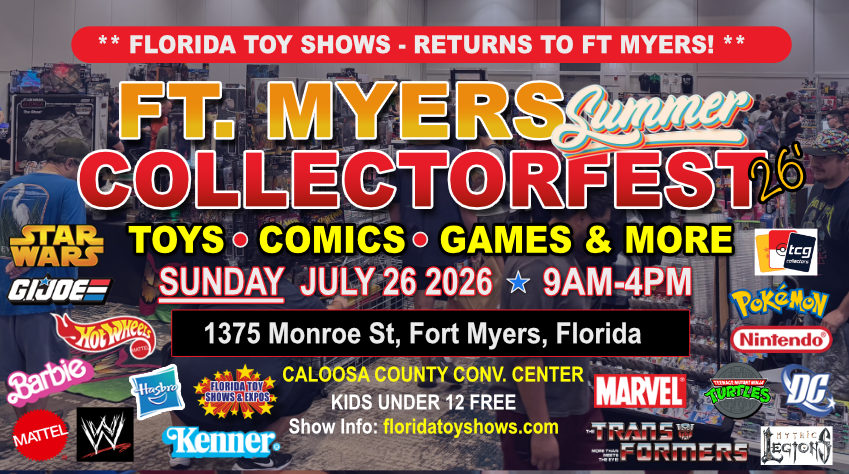 Florida Toy Shows Expos Facebook ad: Ft Myers Summer Collectorfest 2026