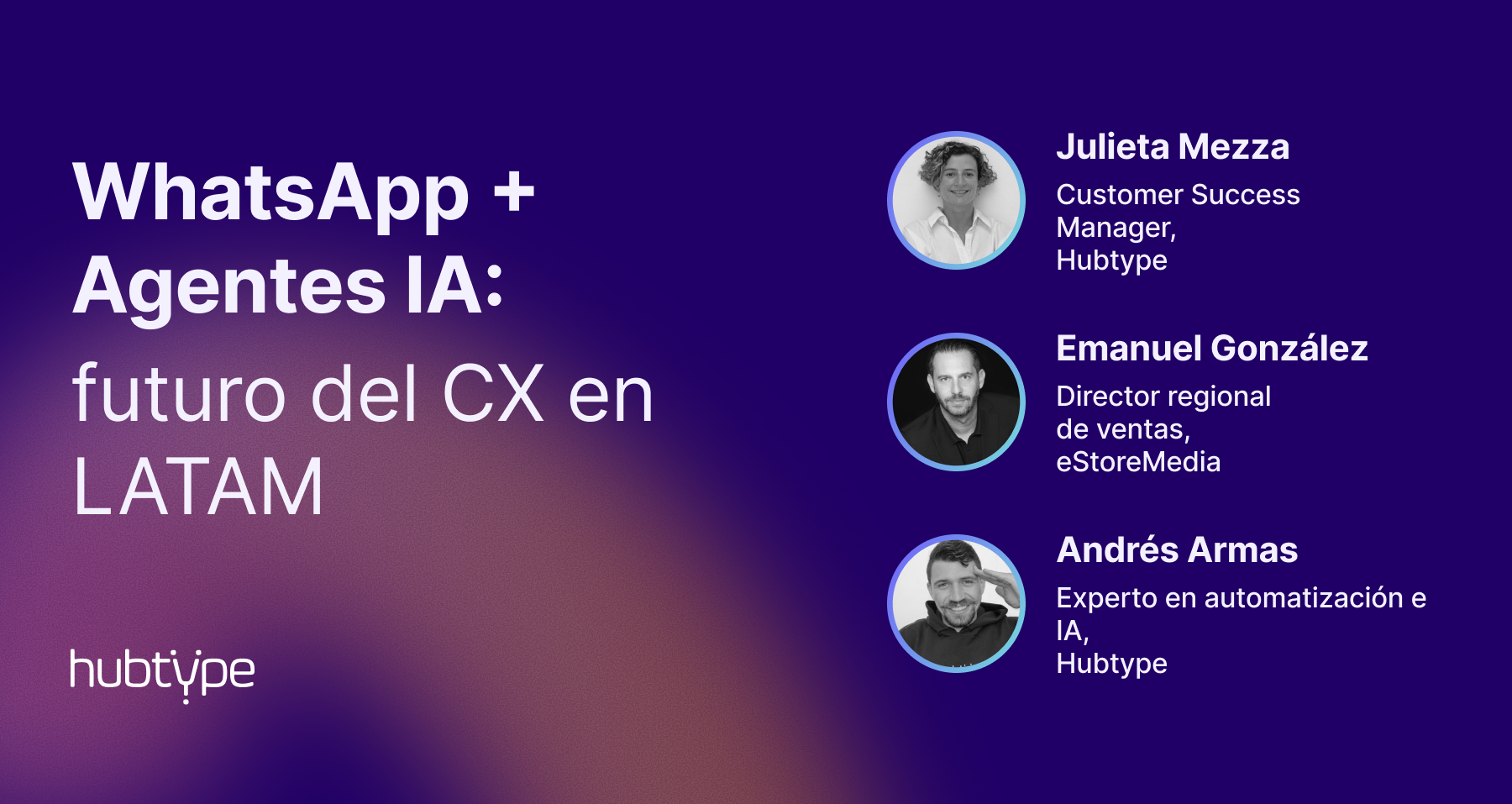 Hubtype Facebook ad: WhatsApp + IA: el futuro de la experiencia del cliente en…