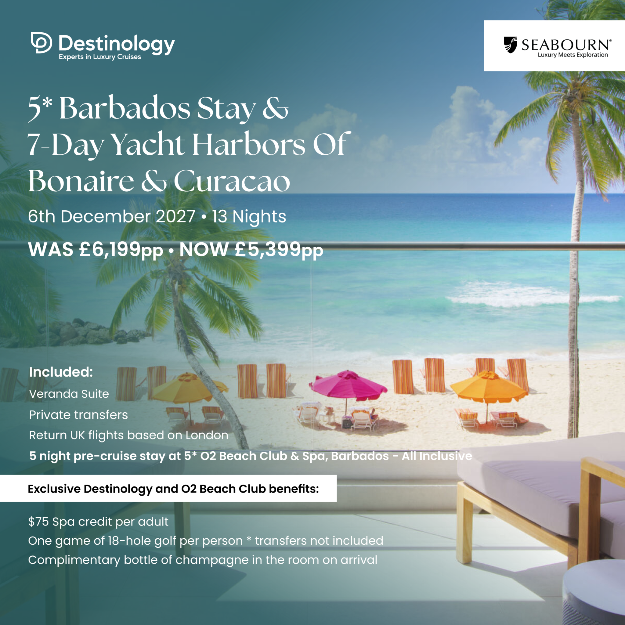 Destinology - Luxury Holidays Facebook ad: 5 Barbados Stay & Ultra-Luxury Seabourn Cruise | Save £800pp