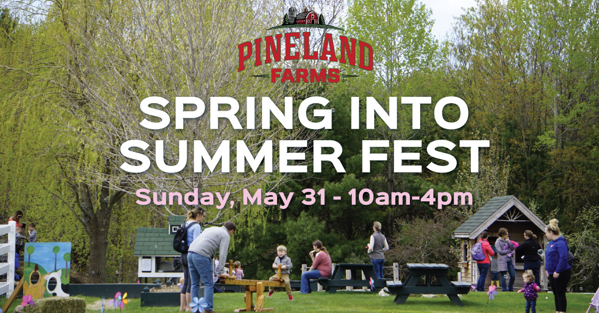 Pineland Farms Facebook ad: Spring into Summer Festival