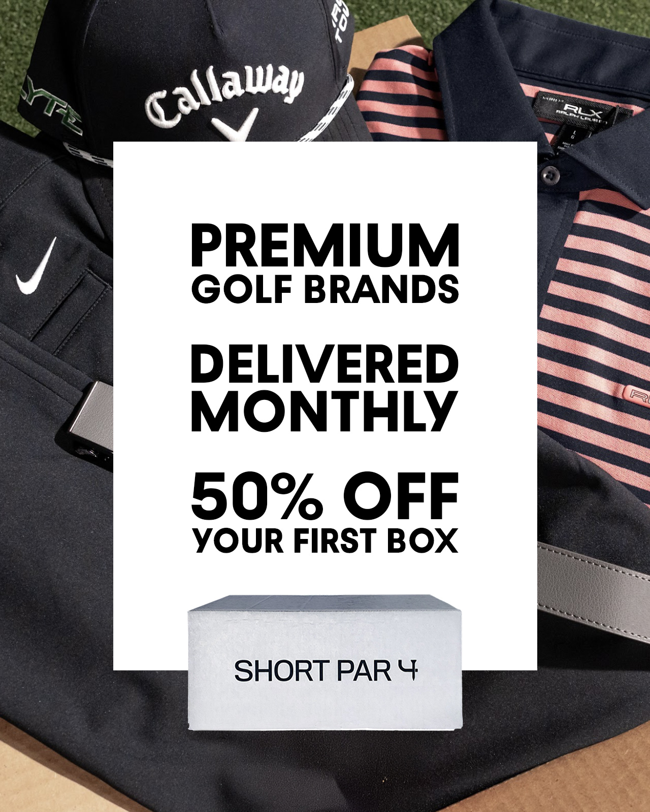 Short Par 4 Facebook ad: 50% OFF YOUR FIRST SP4 BOX