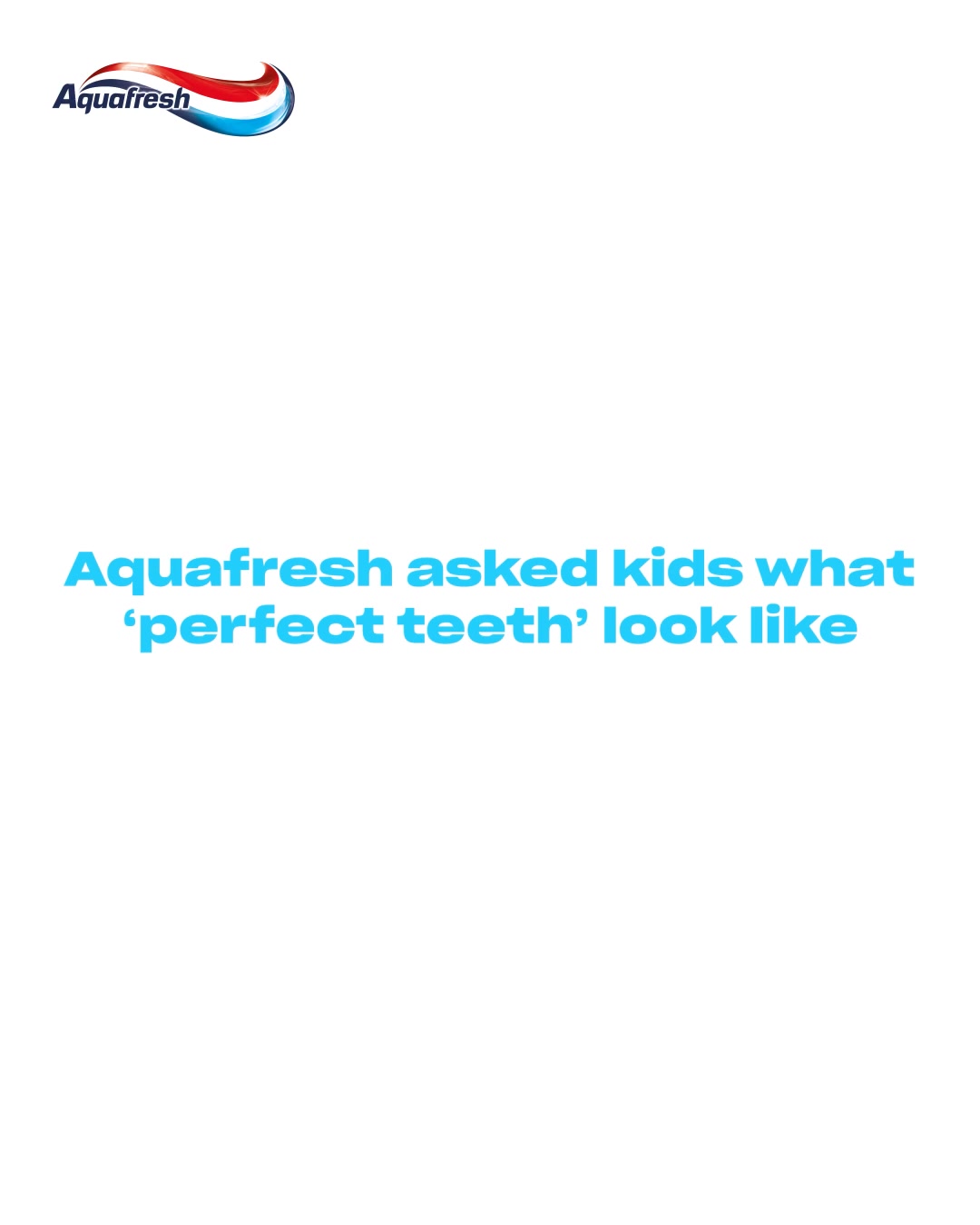 Aquafresh UK Facebook ad: Perfect Teeth Are Just Healthy Teeth