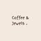 Coffeeandjewels