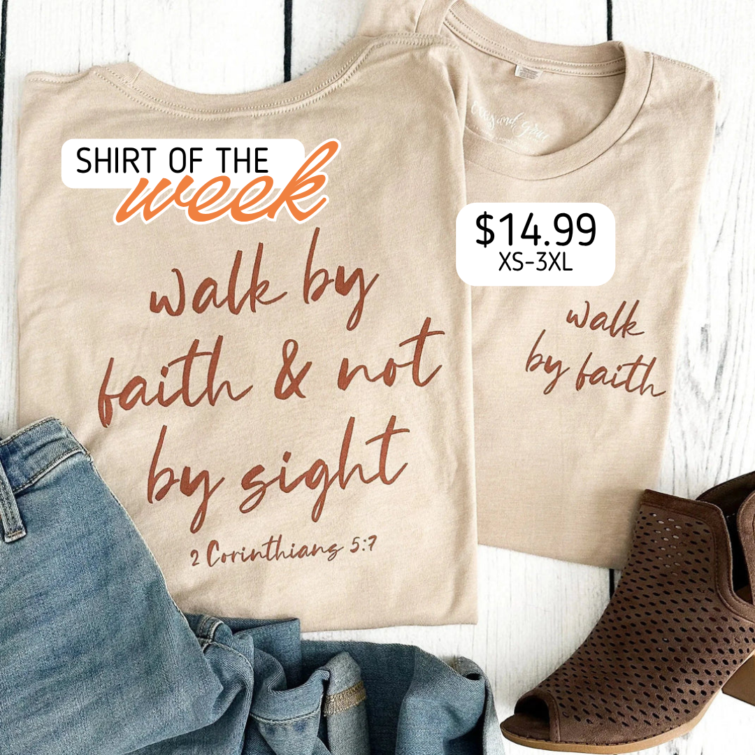 EllyandGrace Facebook ad: Walk By Faith Unisex Tee is $14.99 - this week only!