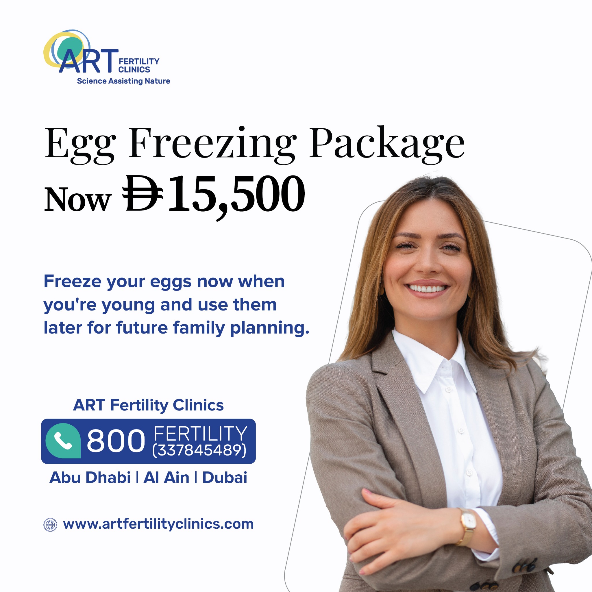ART Fertility Clinics Abu Dhabi Facebook ad: Empower yourself by preserving your fertility with egg…