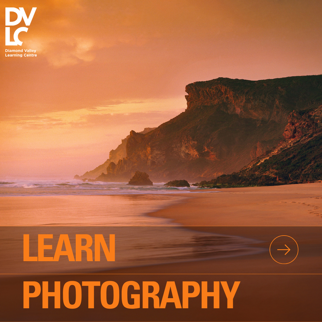 Diamond Valley Learning Centre - RTO No. 3769 Facebook ad: Learn Photography - Only $69.90