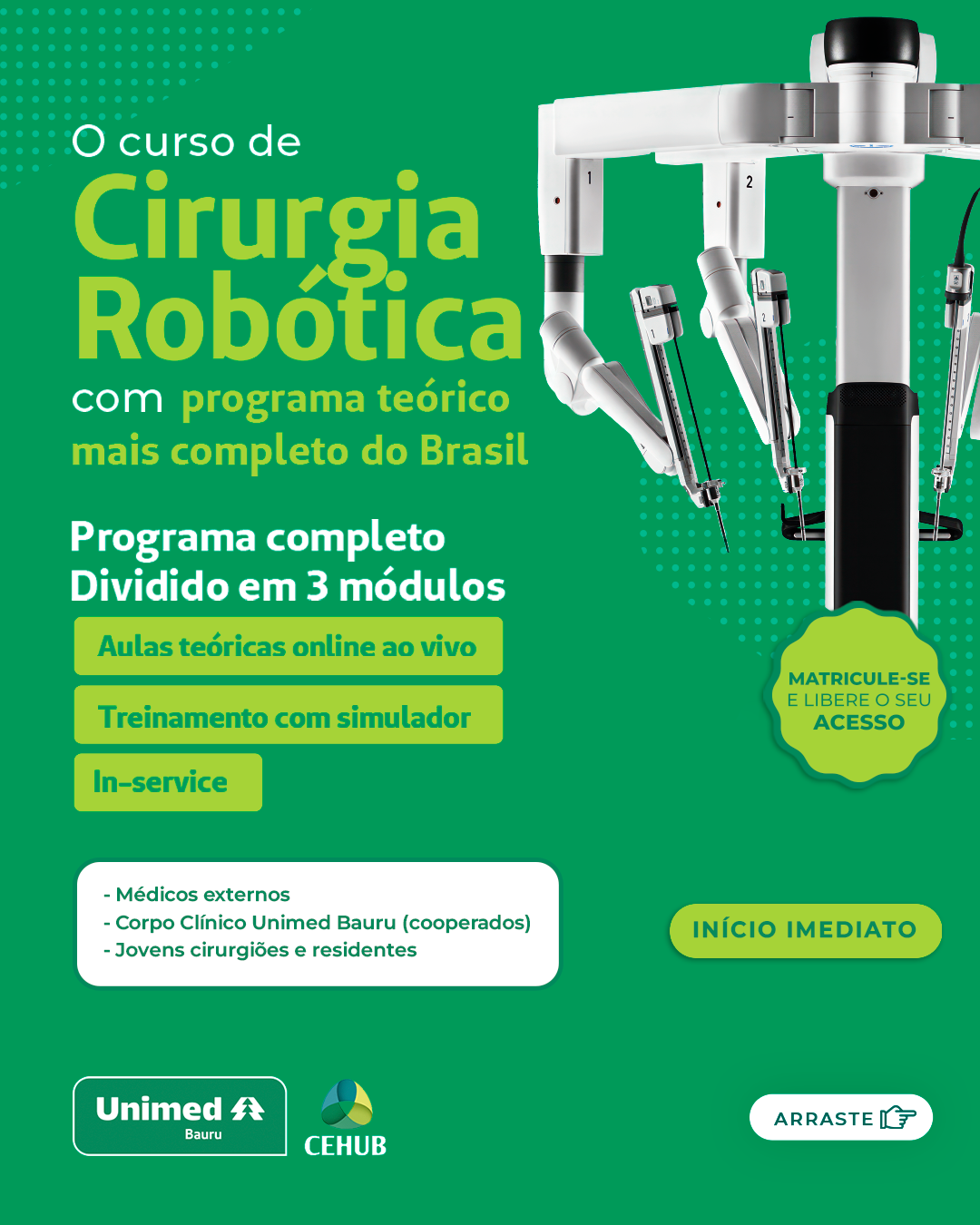 Centro de Estudos do Hospital Unimed Bauru Facebook ad: Curso de Certificação em Cirurgia Robótica, uma iniciativa…
