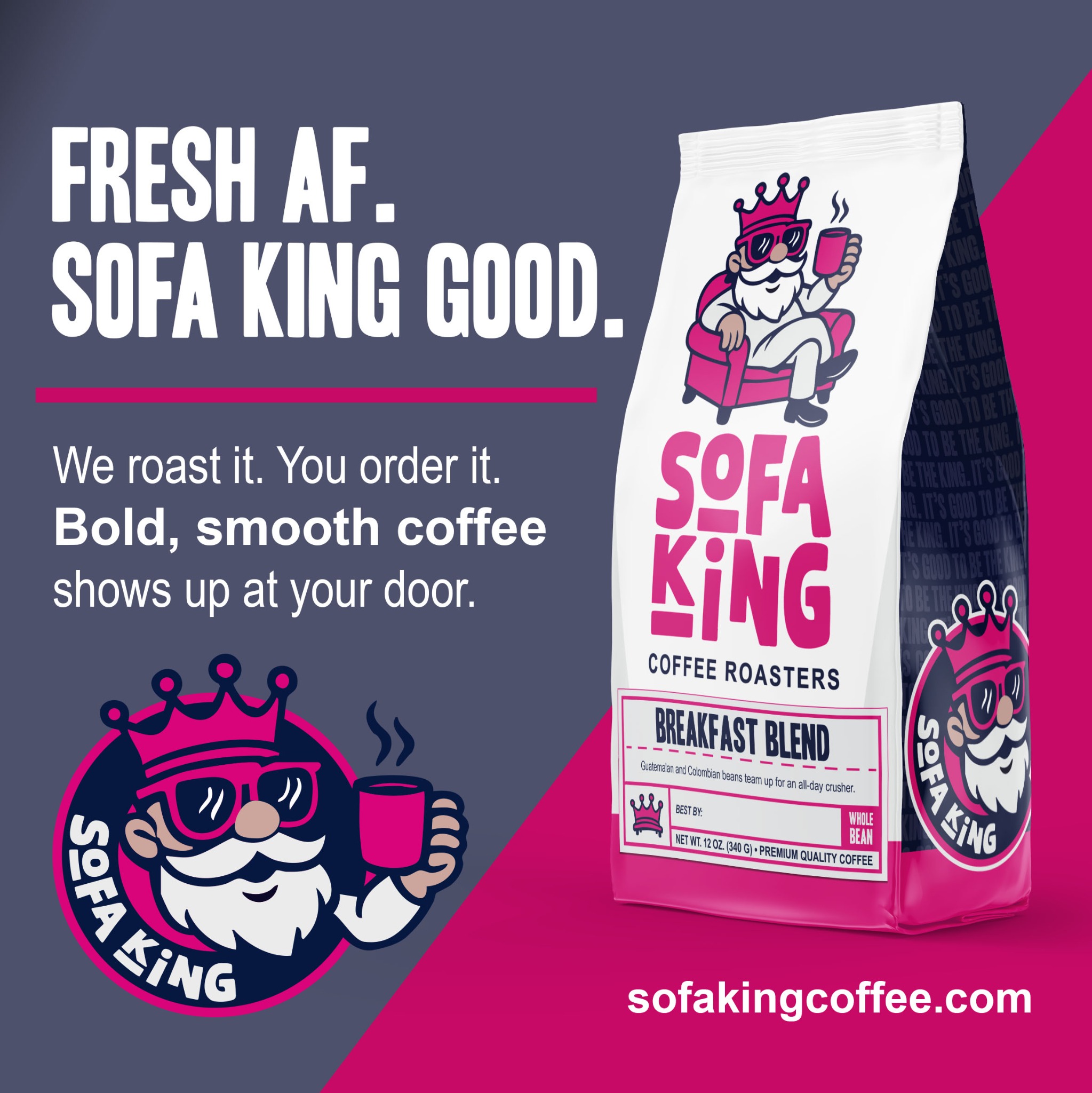 Sofa King Coffee Roasters Facebook ad: Fresh AF. Sofa King Good.