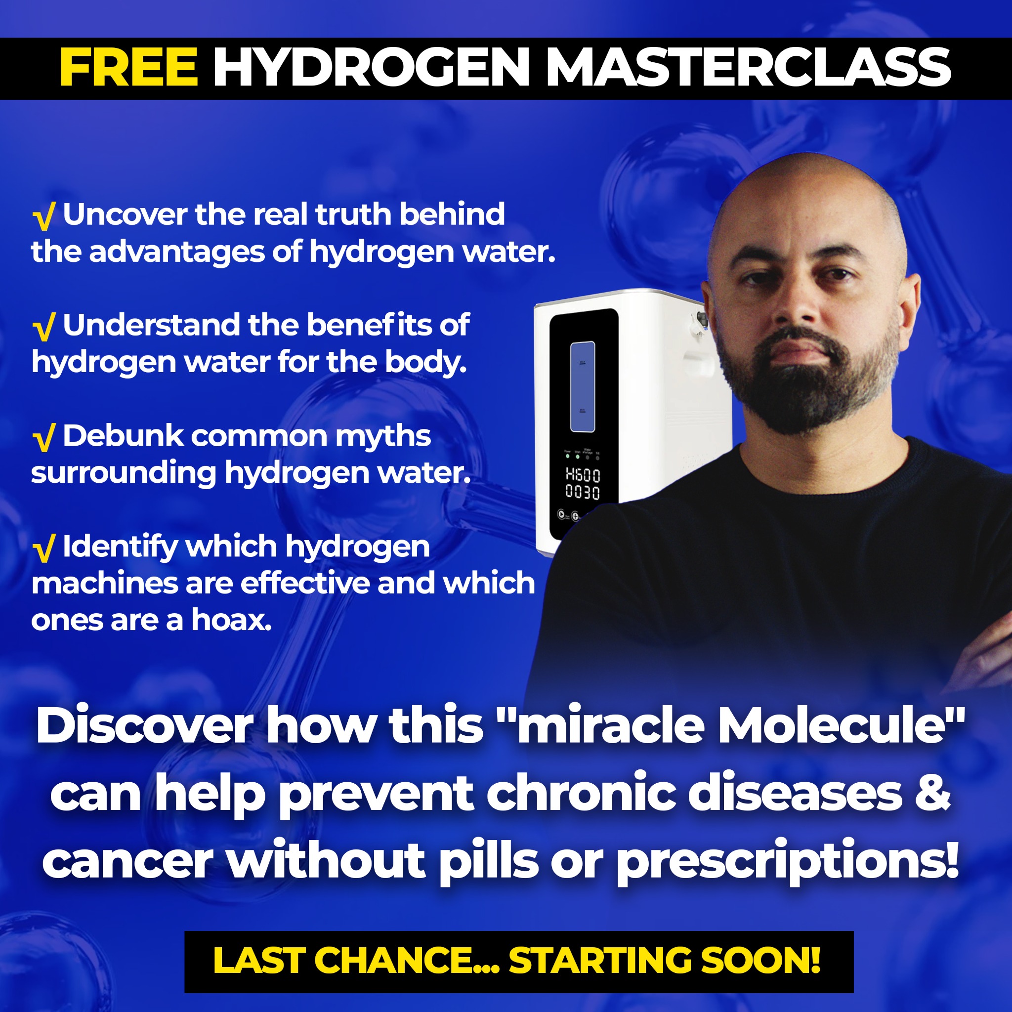 Kash Khan Facebook ad: FREE Masterclass: The truth behind Hydrogen Water Machines