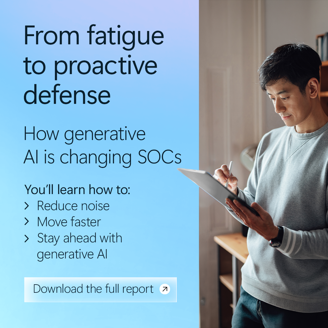 Microsoft Facebook ad: Endless alerts? Here’s how generative AI helps SOC…