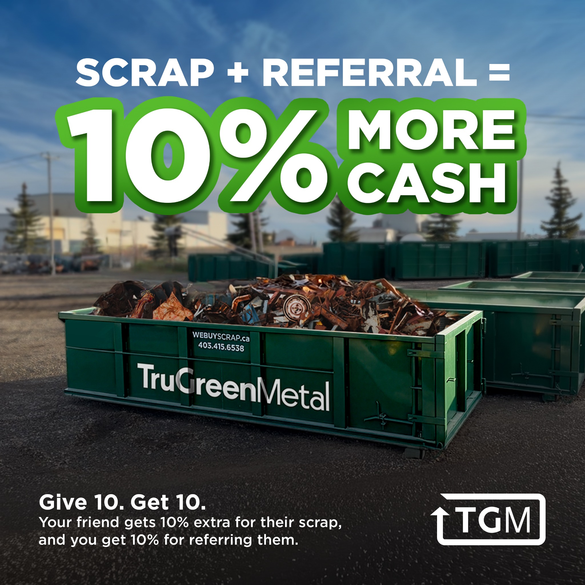 TruGreen Metal Recycling Inc. Facebook ad: Give 10. Get 10.