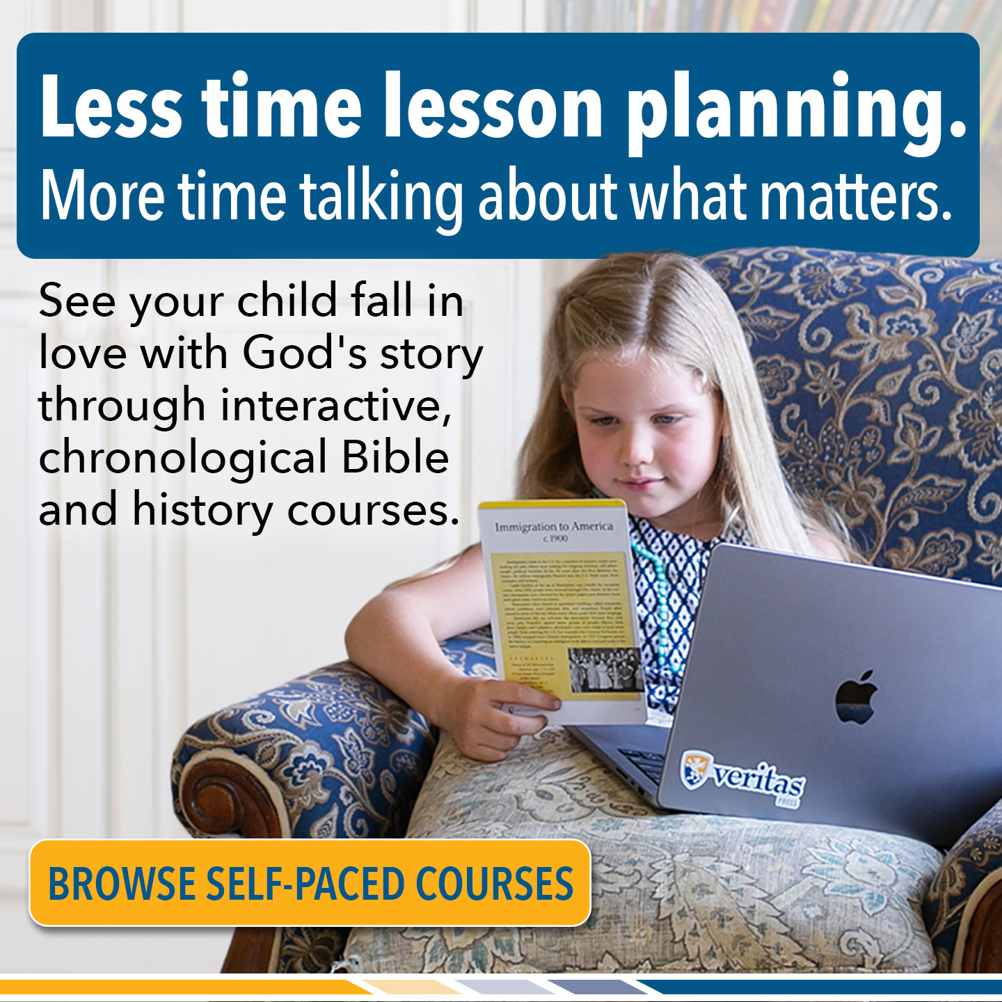 Veritas Press Facebook ad: History & Bible At Their Own Pace