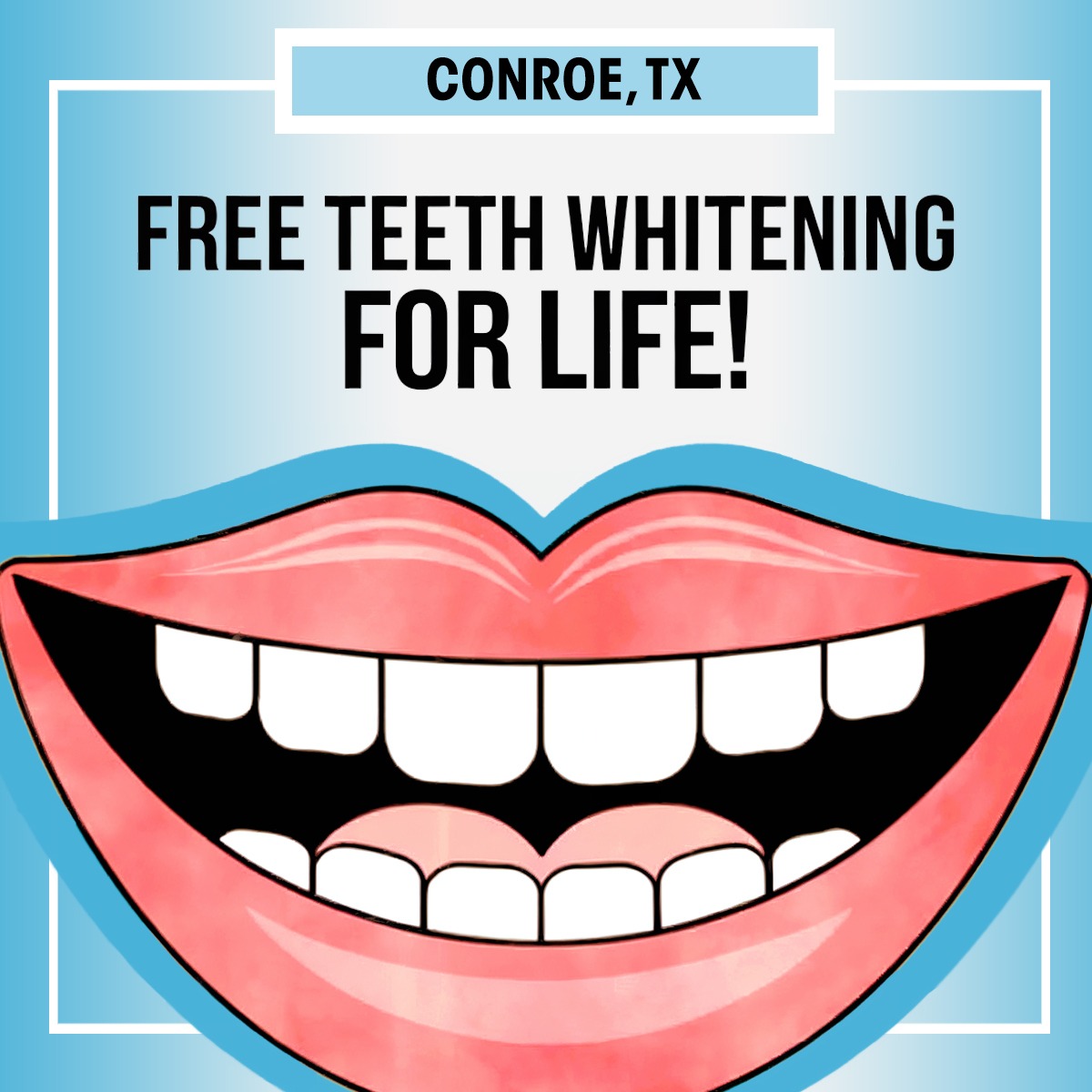 Montgomery Park Dental Facebook ad: Conroe TX: Free Teeth Whitening for Life