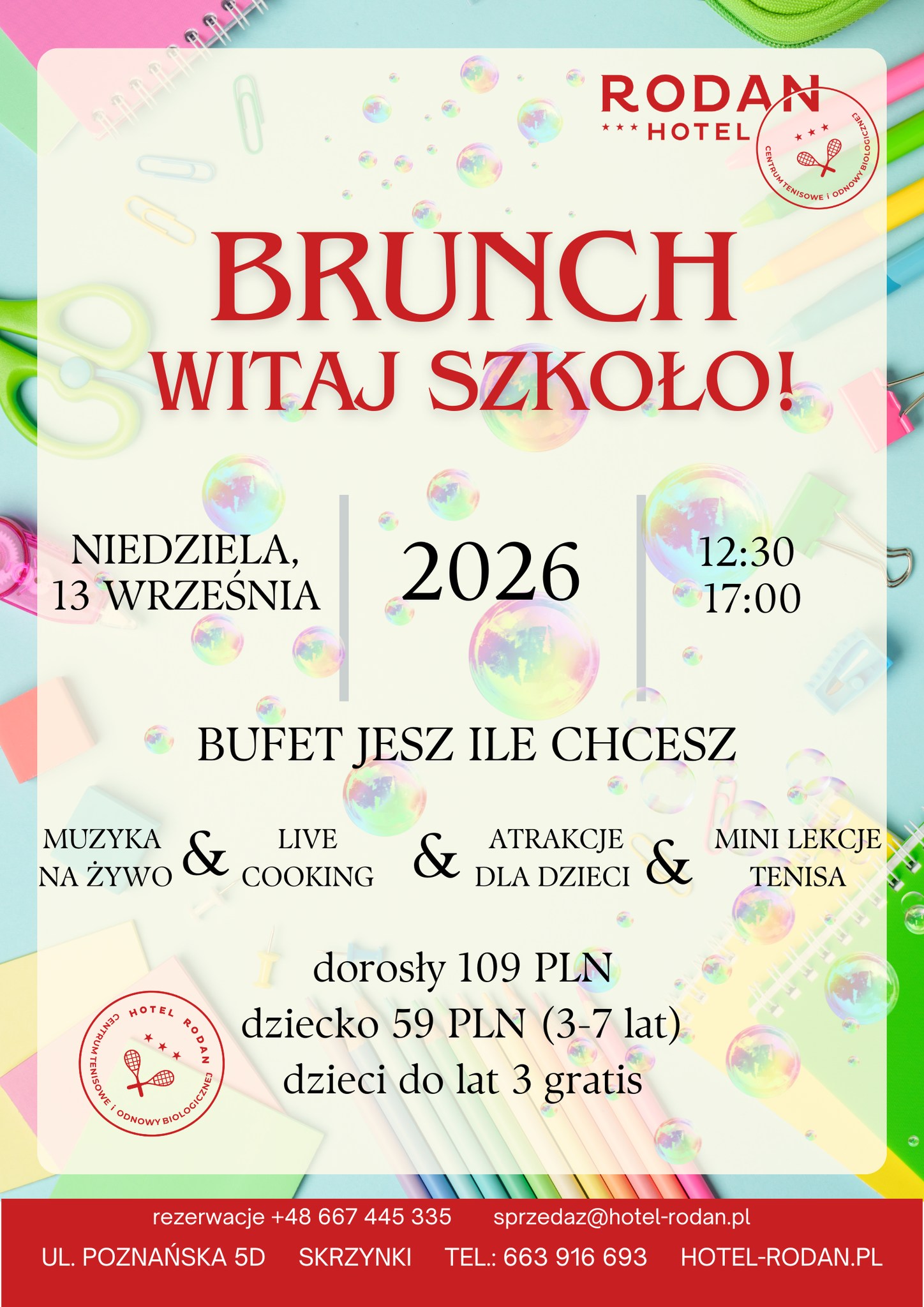 RODAN Centrum Tenisowe i Odnowy Biologicznej Hotel i Restauracja Facebook ad: Zapraszamy na tradycyjny, wrześniowy brunch WITAJ SZKOŁO