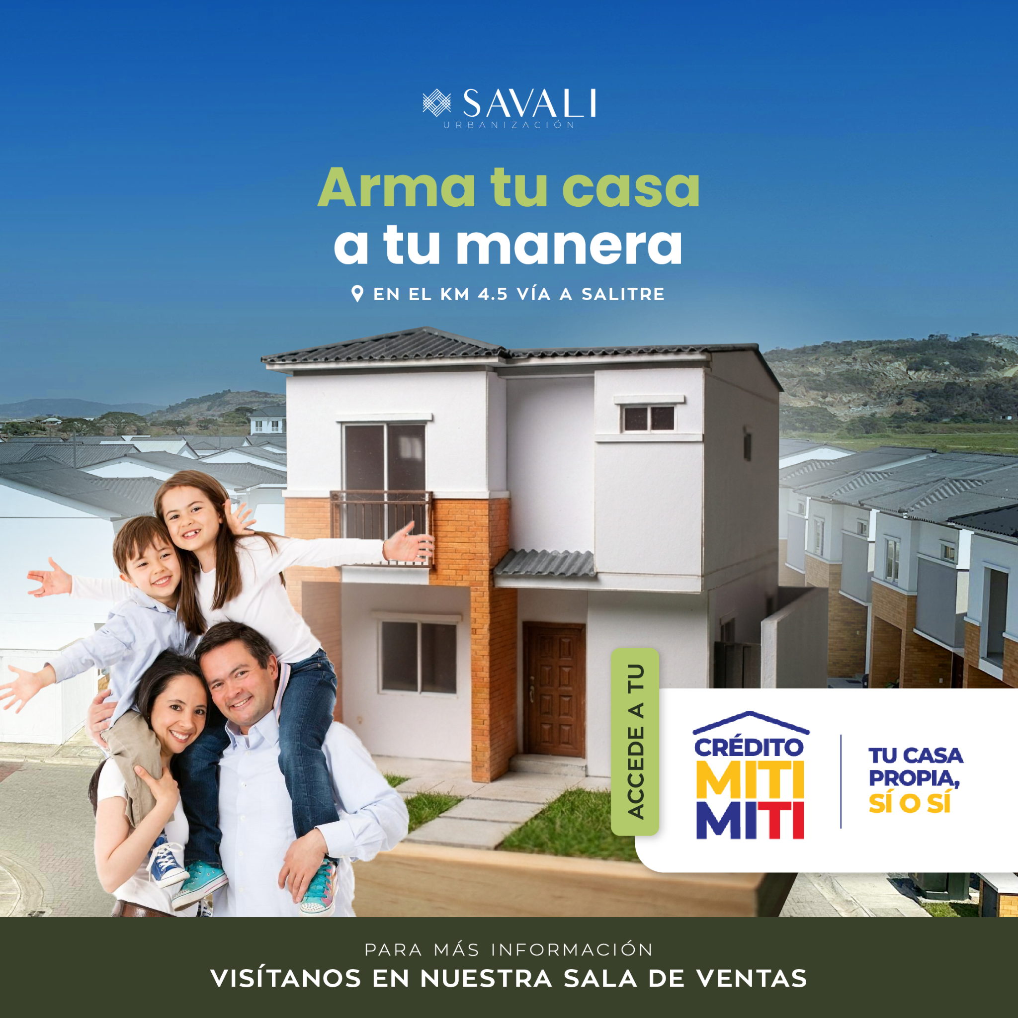Urbanizacion Savali Facebook ad: Crédito MITI MITI: Tu casa SÍ O SÍ