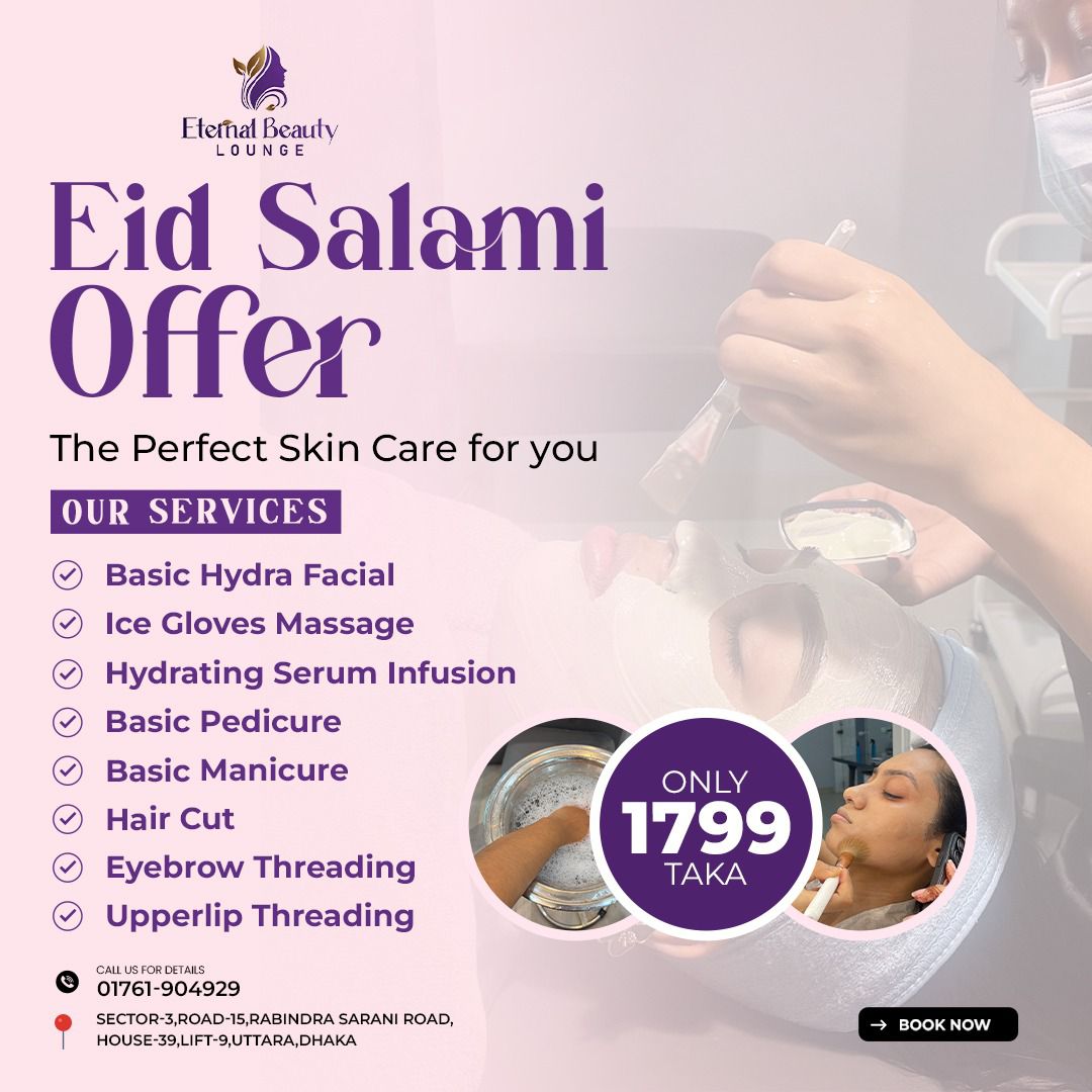 Eternal Beauty Lounge Facebook ad: Enjoy our exclusive Eid Salami Offer with premium…