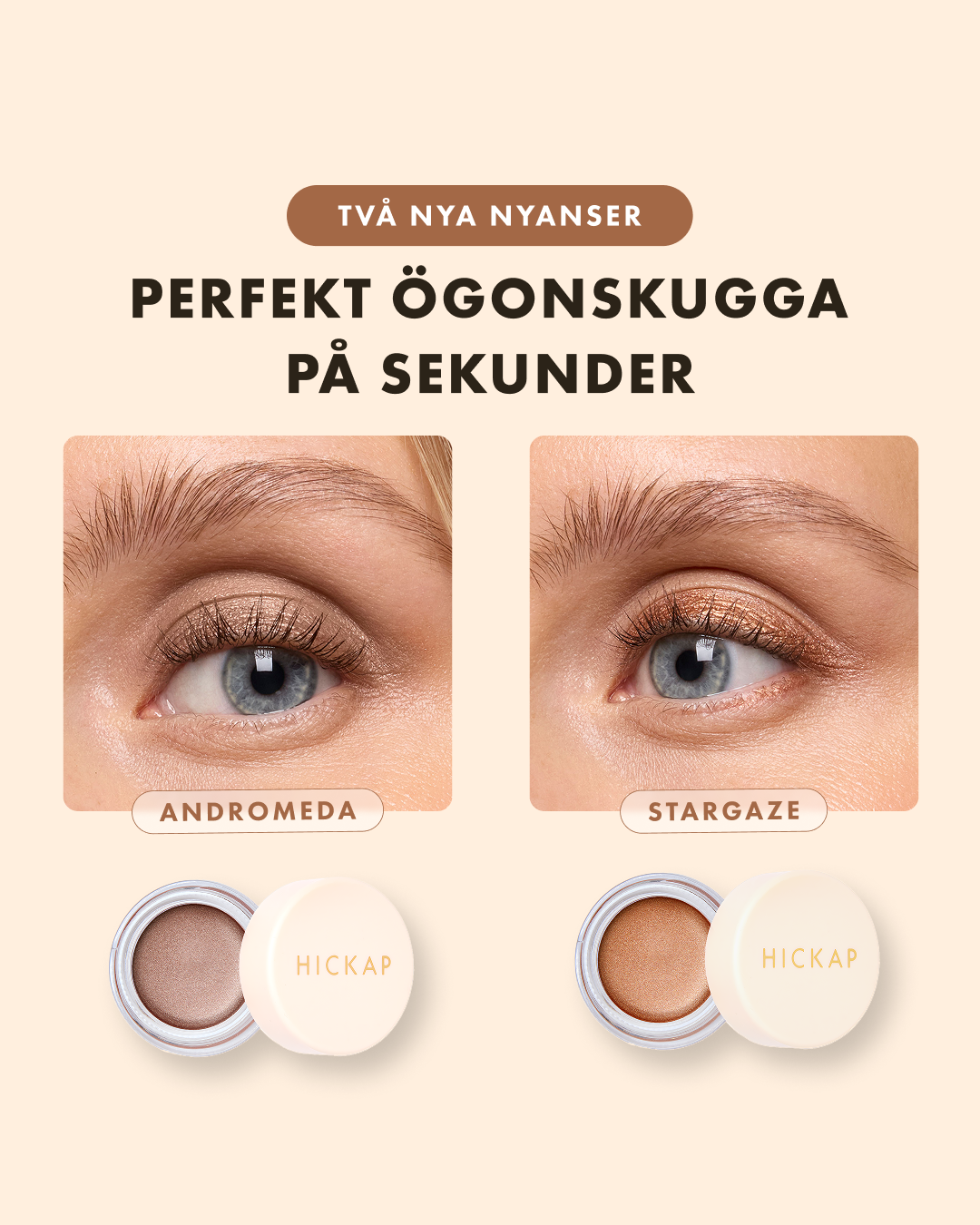 Hickap Facebook ad: Virala ögonskuggan, nu i två nya nyanser