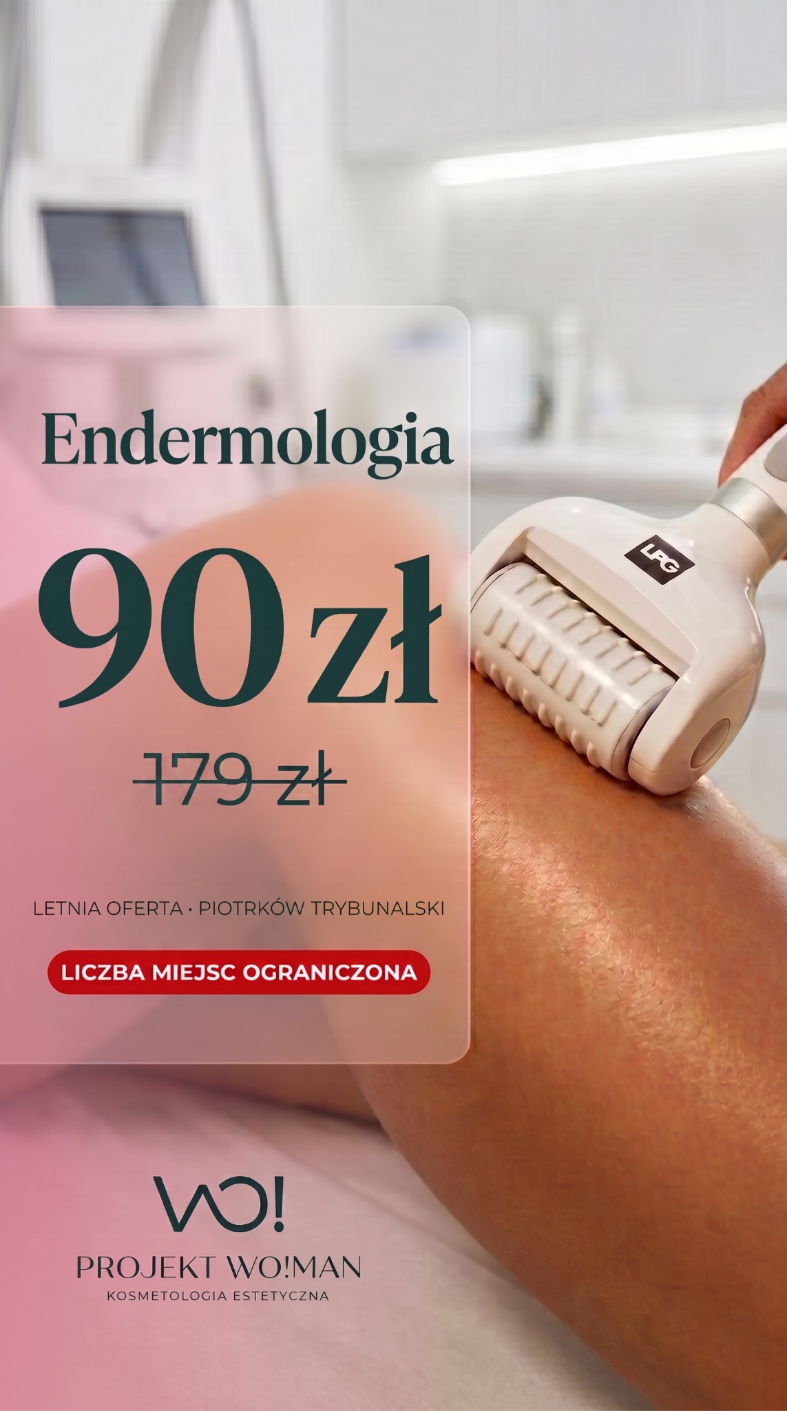 Projekt Woman Kosmetologia Estetyczna Facebook ad: Endermologia 90 zł, Piotrków Trybunalski