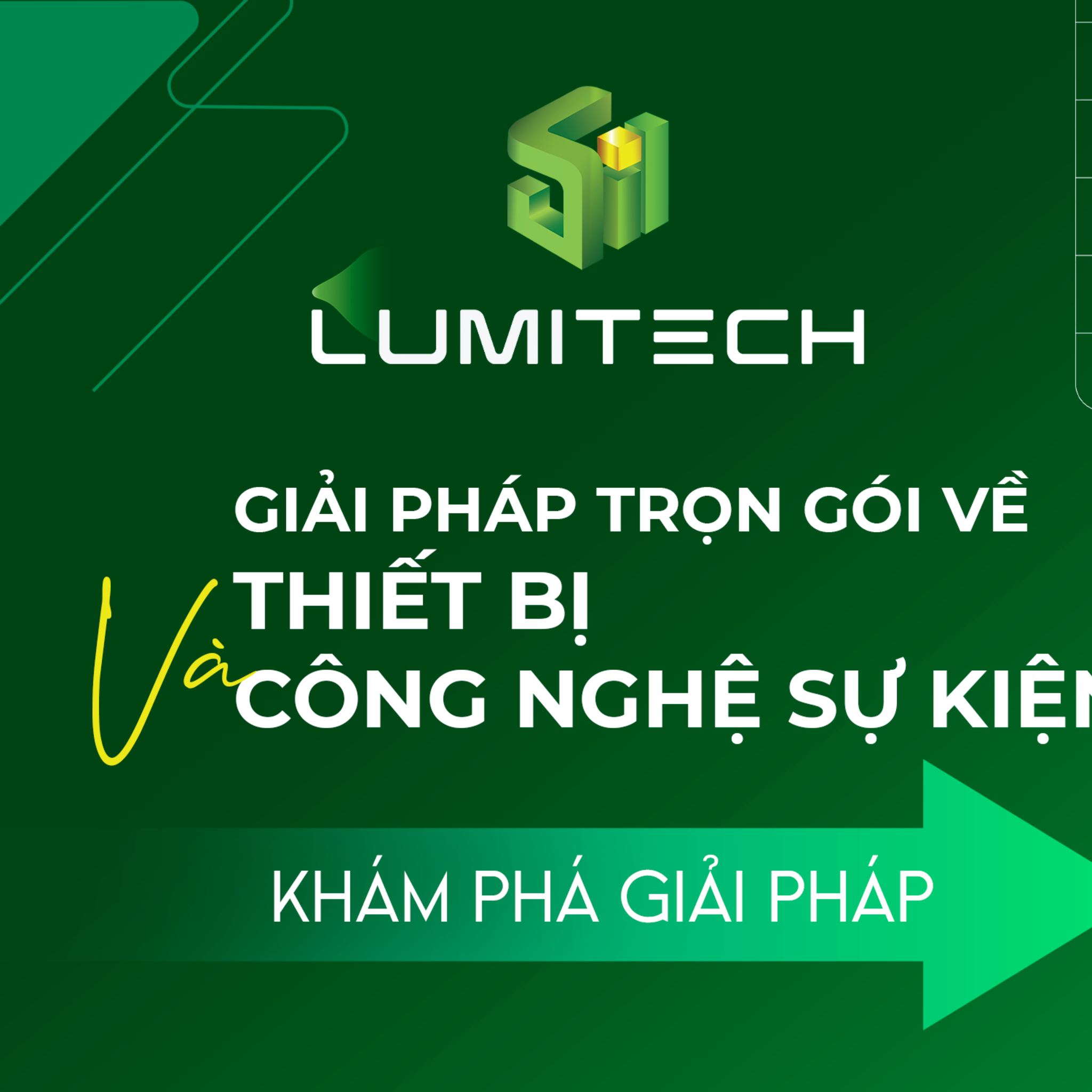 Lumitech Facebook ad: LUMITECH - GIẢI PHÁP CÔNG NGHỆ TRÌNH CHIẾU…