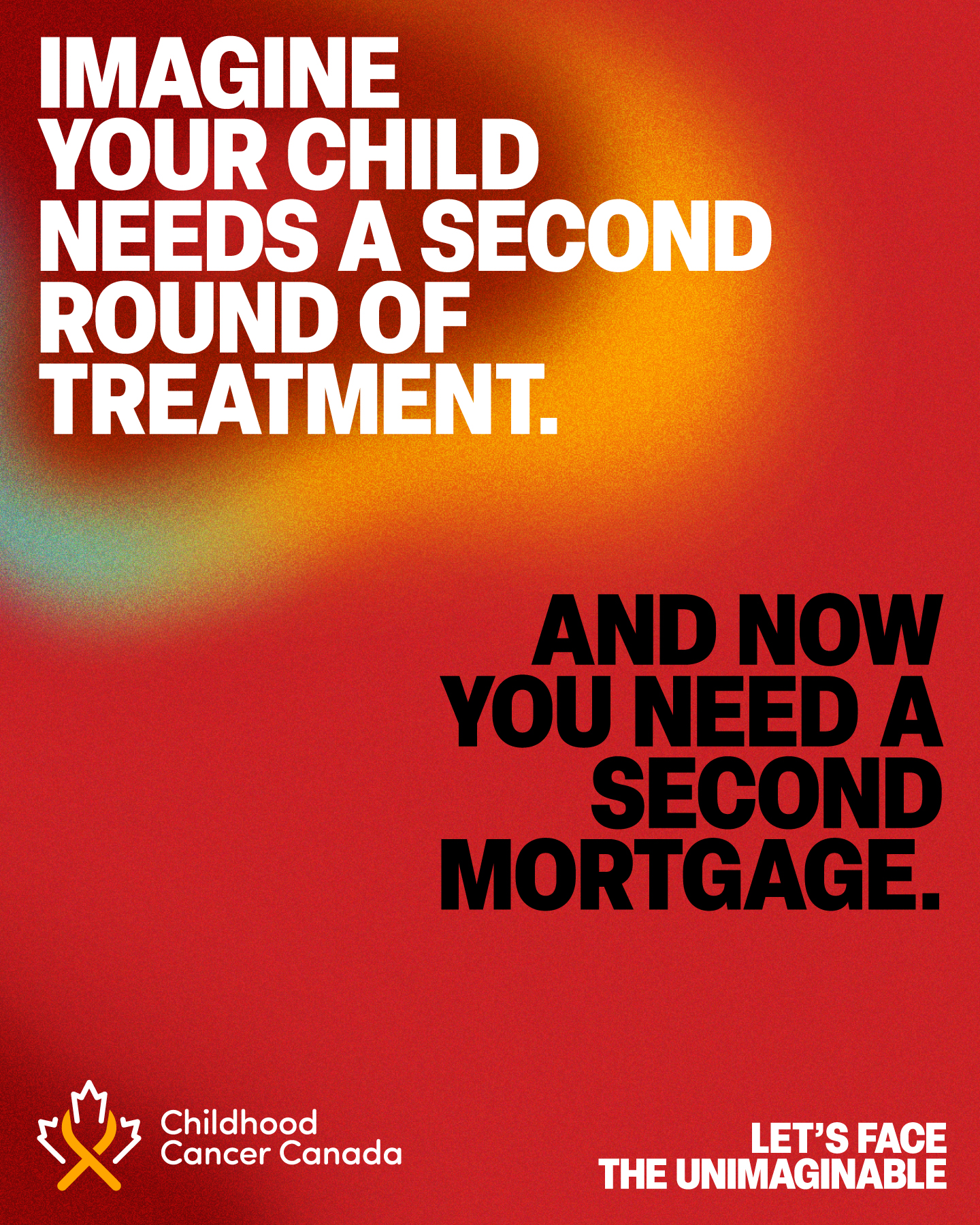 Childhood Cancer Canada Facebook ad: Let’s Face the Unimaginable