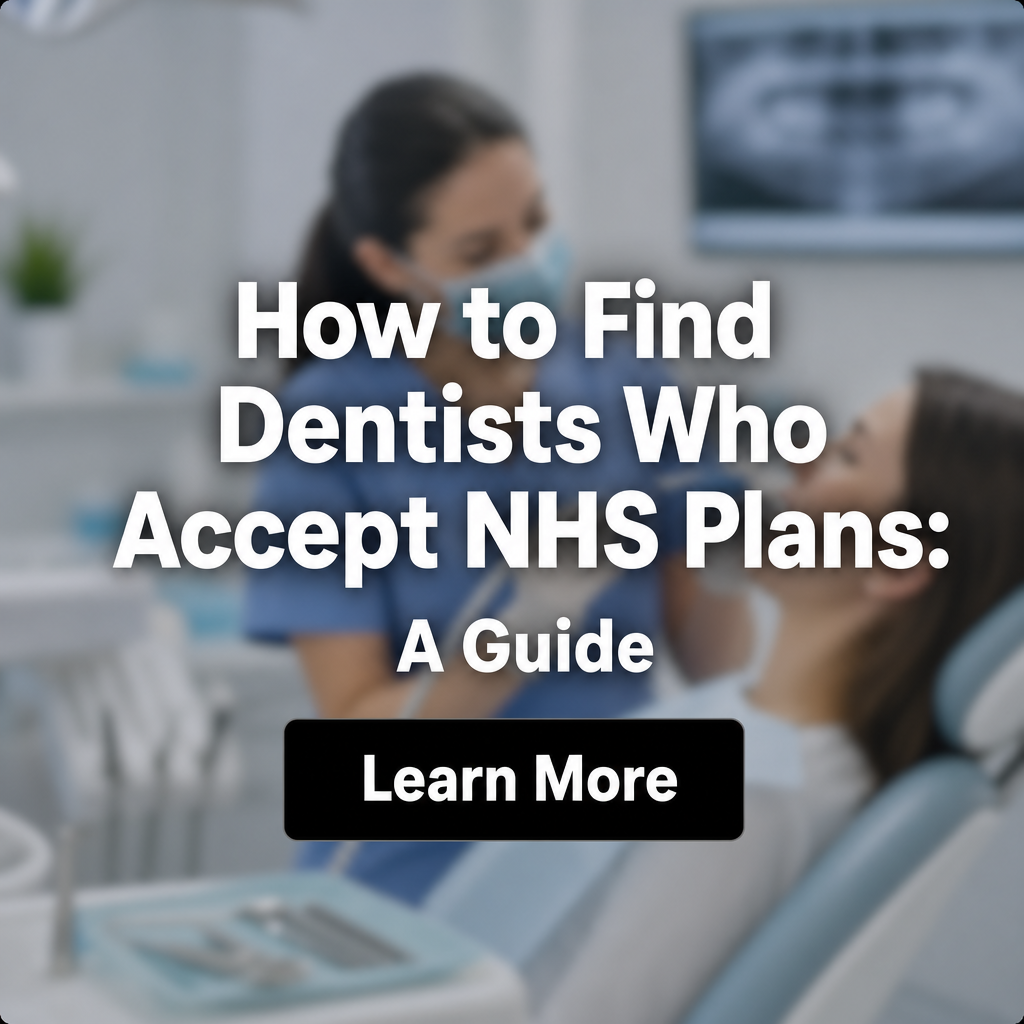 Interesting Articles Facebook ad: How to Find Dentists Who Accept NHS Plans: A Guide