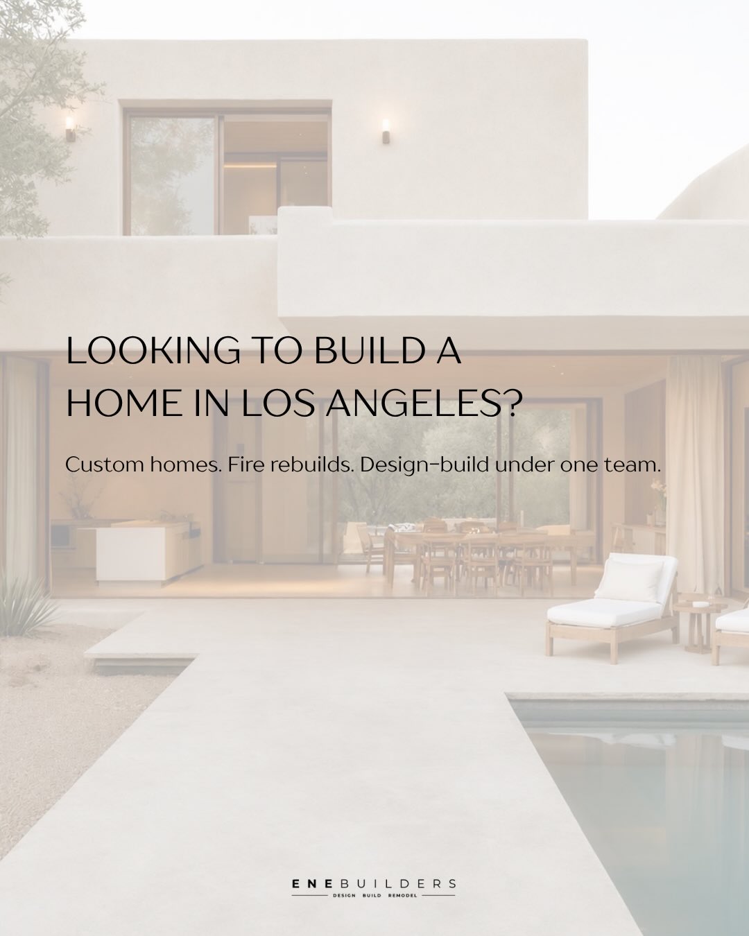 ENE Builders Facebook ad: Building a home in Los Angeles should feel…